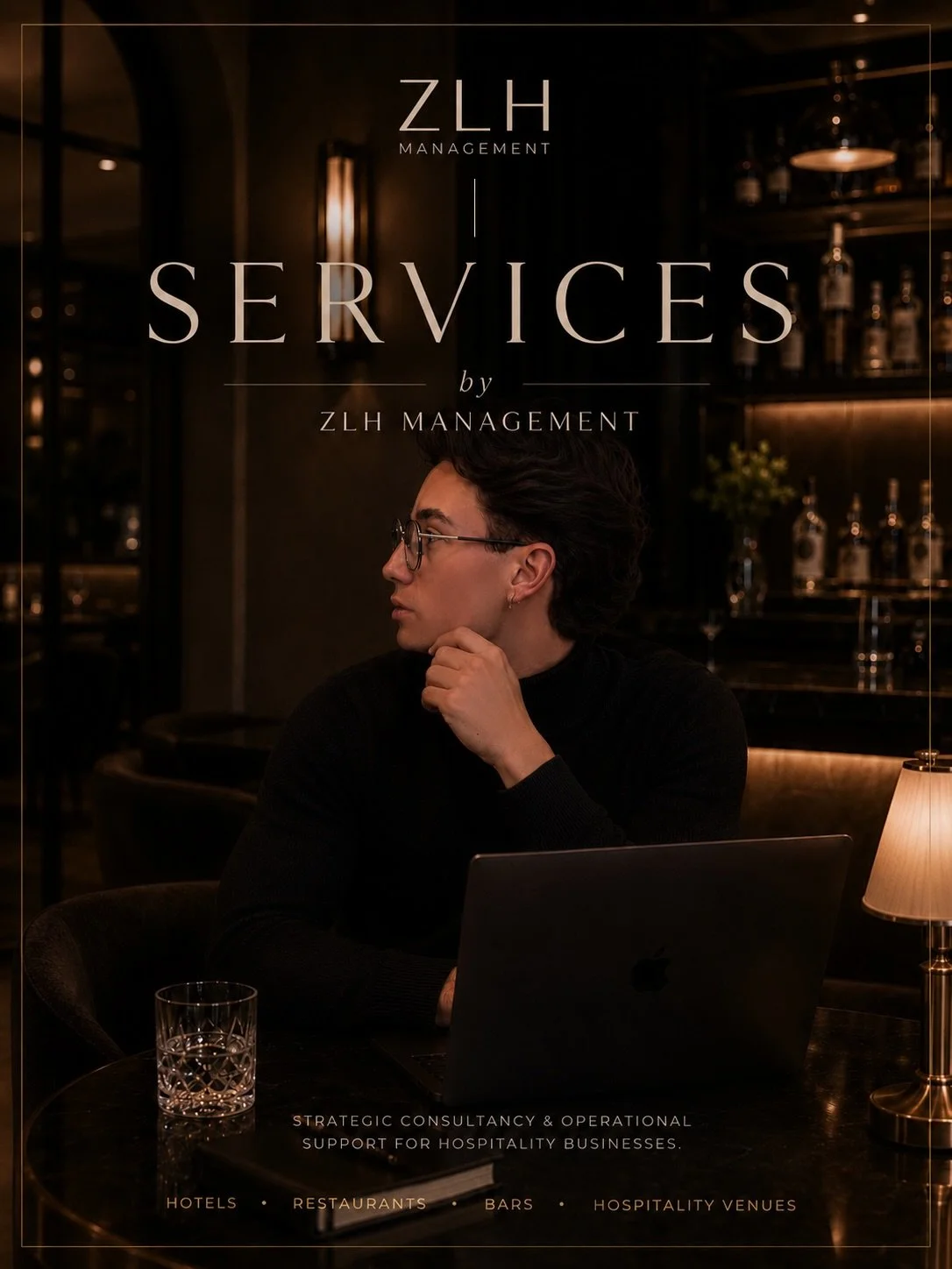 Strategic consultancy for hospitality businesses.

From operational reviews and consultancy support to long-term partnerships and bespoke projects, ZLH Management works with hotels, restaurants, bars and hospitality venues to drive performance, eleva