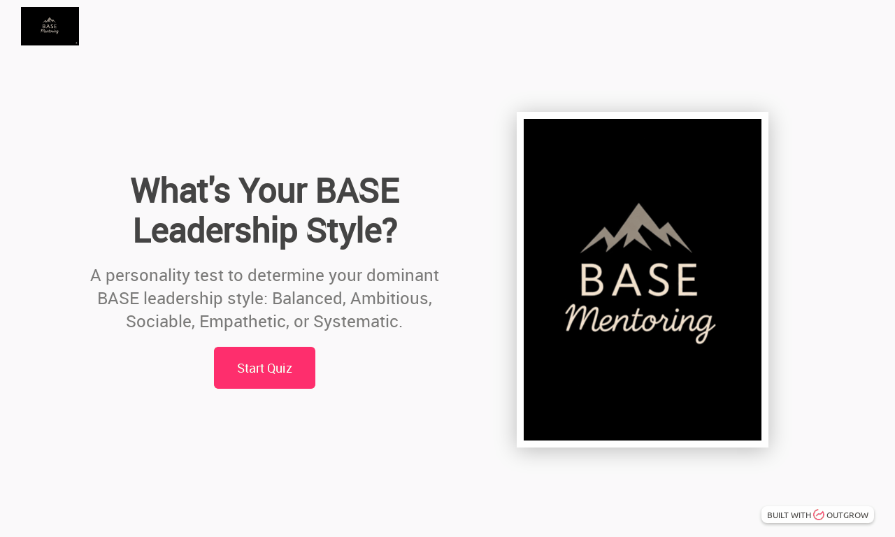 A webpage titled 'What's Your BASE Leadership Style?' with a button labeled 'Start Quiz.' To the right, a black rectangle features the logo and text 'BASE Mentoring,' with a mountain graphic above the text.
