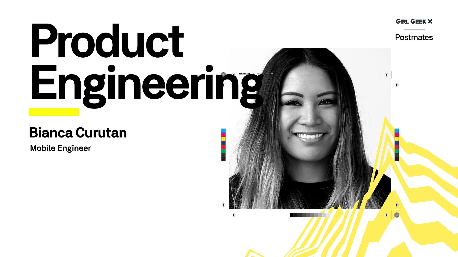 A digital graphic design featuring a black and white portrait of Bianca Curutan, a mobile engineer, with bold black text reading "Product Engineering" on a white background, colorful geometric elements, and branding including "Girl Geek" and "Postmates".