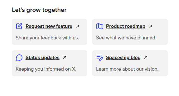Screenshot of a webpage section titled 'Let's grow together' with four clickable options: 'Request new feature' with a description 'Share your feedback with us,' 'Product roadmap' with a description 'See what we have planned,' 'Status updates' with a description 'Keeping you informed on X,' and 'Spaceship blog' with a description 'Learn more about our vision.'