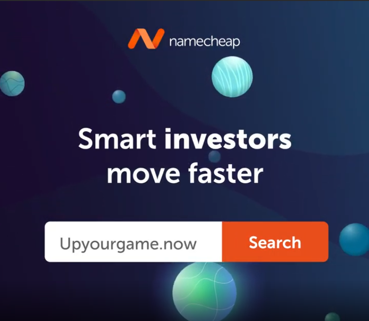 Advertisement for Namecheap with the slogan 'Smart investors move faster' and a search bar with the text 'Upyourgame.now' and a 'Search' button, featuring a blue background with floating abstract spheres.