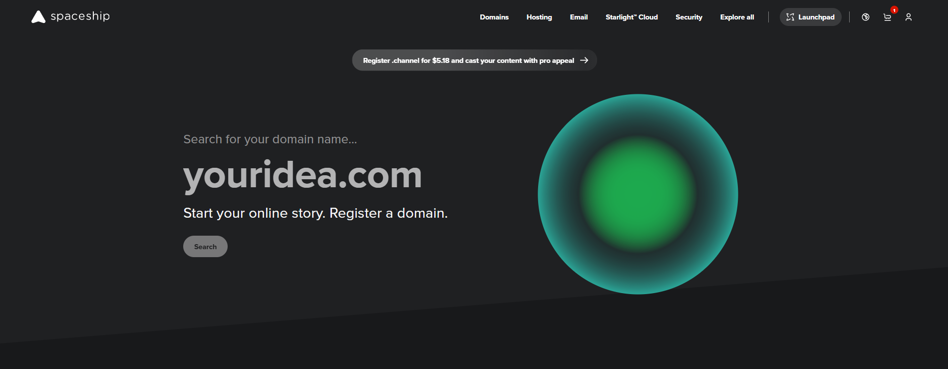 Screenshot of a dark-themed website homepage with a logo that says 'spaceship' in the top left corner. The main focus is a large green and blue circular graphic on the right side. To the left, there is a search bar with the placeholder text 'Search for your domain name...' and a bold text 'youridea.com'. Below that, smaller text says 'Start your online story. Register a domain.' with a 'Search' button underneath.