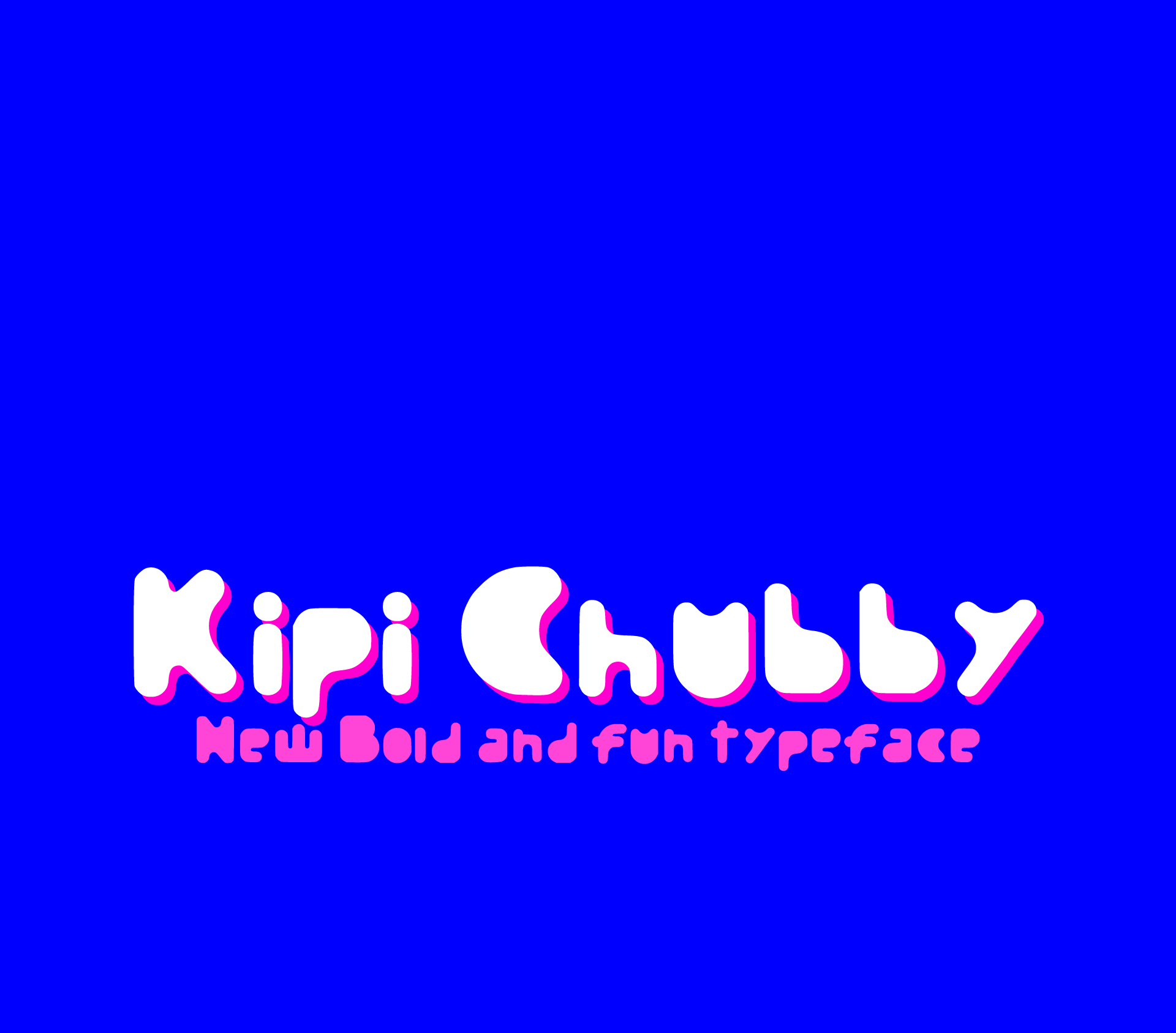 Kipi Chubby - Typography