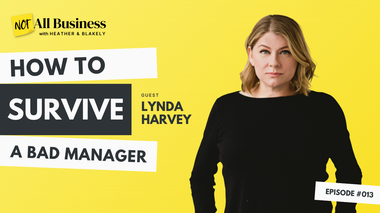 Ep. 13 | How to Survive a Bad Manager (Or Stop Being One)