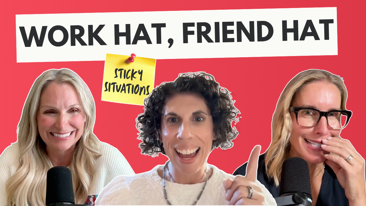 Ep. 58 | How to Have Difficult Conversations at Work When It's Your Friend.