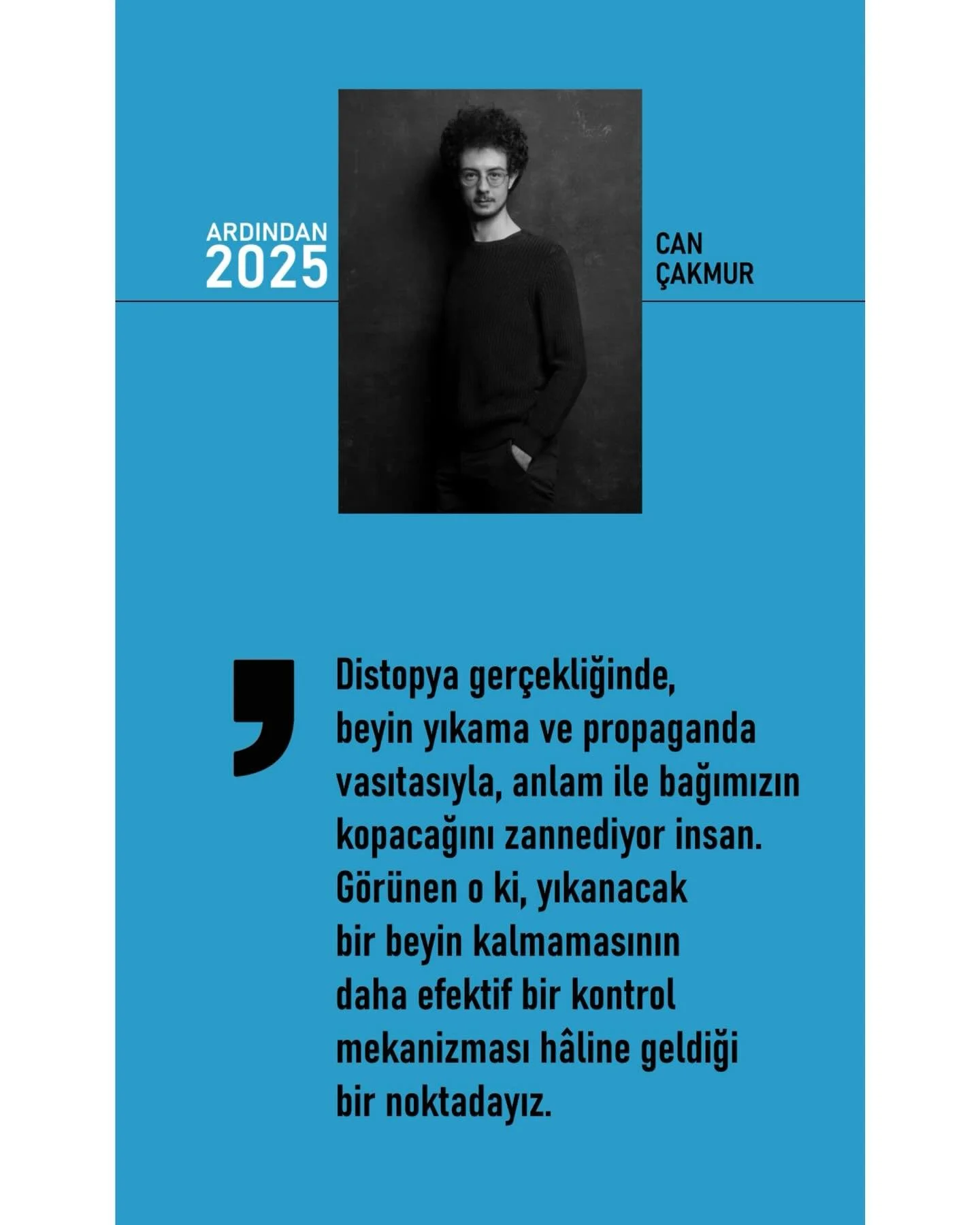 D&uuml;nya&rsquo;nın hallerine, &uuml;retici veya t&uuml;ketici olmaya dair d&uuml;ş&uuml;nceler. 2025 fenaydı ama 2026 onu da aştı gibi. Dark Blue Notes&rsquo;a teşekk&uuml;rlerimle. 

Okyanusta bir damladır ama ChatGPT ve Spotify hesaplarınızı sili