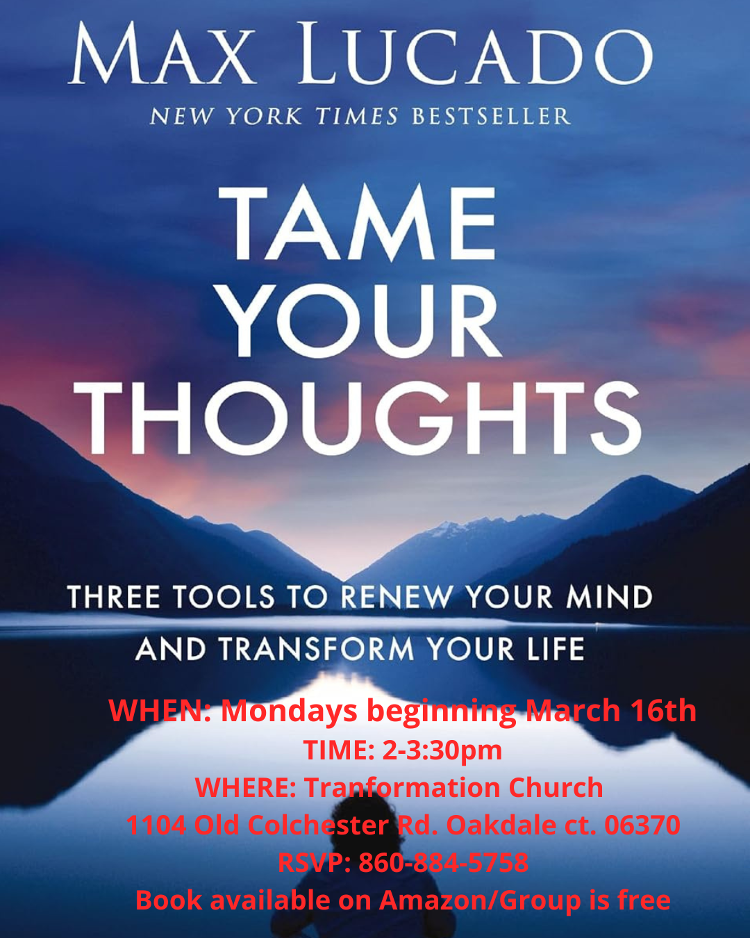 WHEN Mondays beginning March 16th TIME 2-330pm WHERE Tranformation Church 1104 Old Colchester Rd. Oakdale ct. 06370 RSVP 860-884-5758 Book available on AmazonGroup is free.png