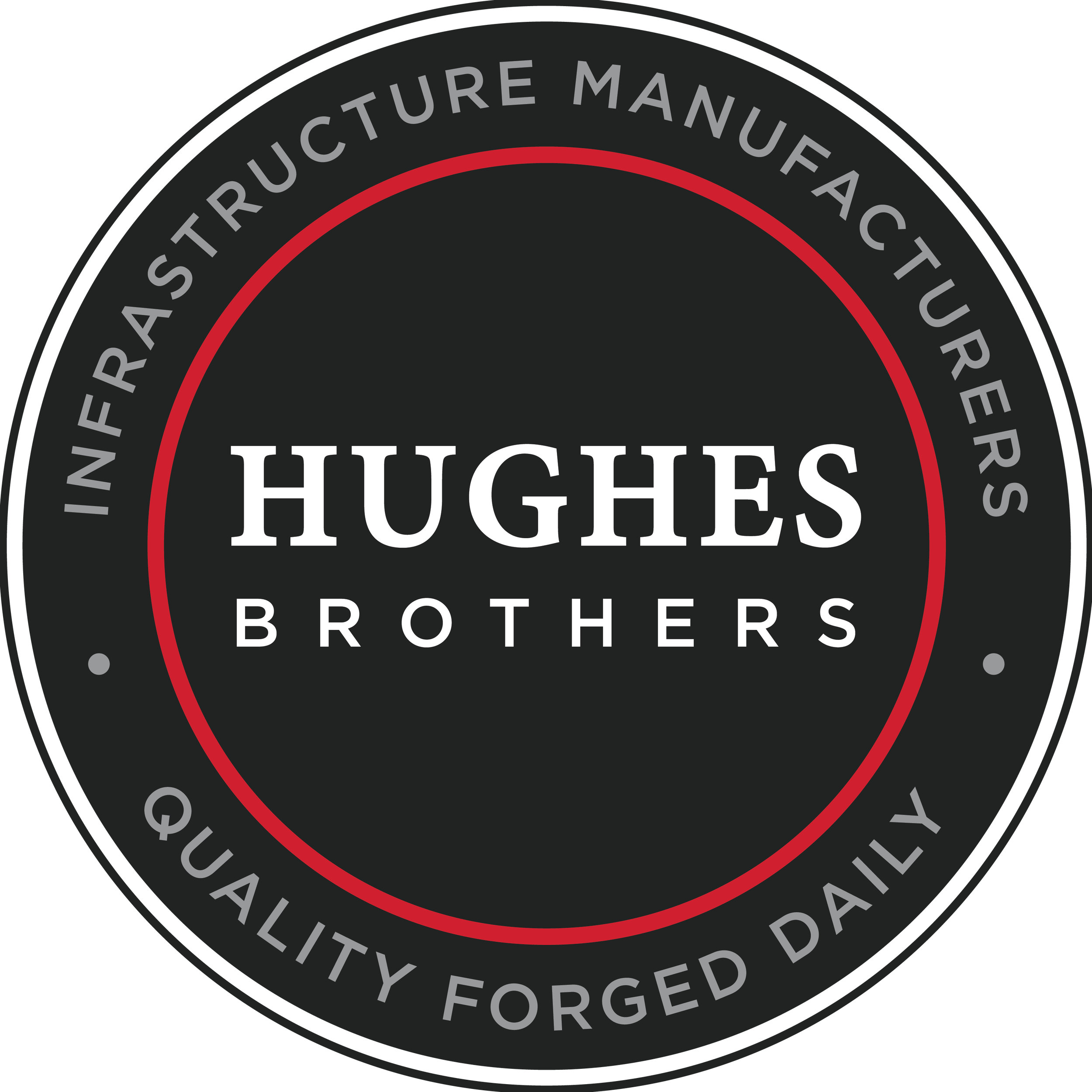 Hughes Brothers logo featuring a black circular badge with gray and red text around it, emphasizing the company's name and quality craftsmanship.