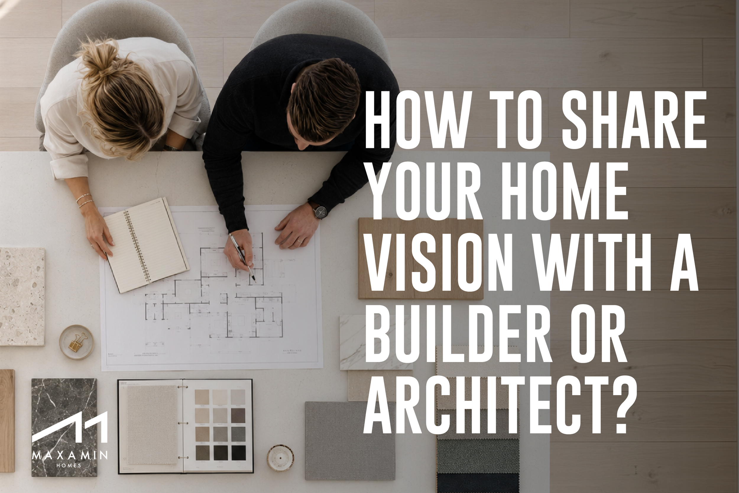 How to Share Your Home Vision with a Builder or Architect Without Missing Anything