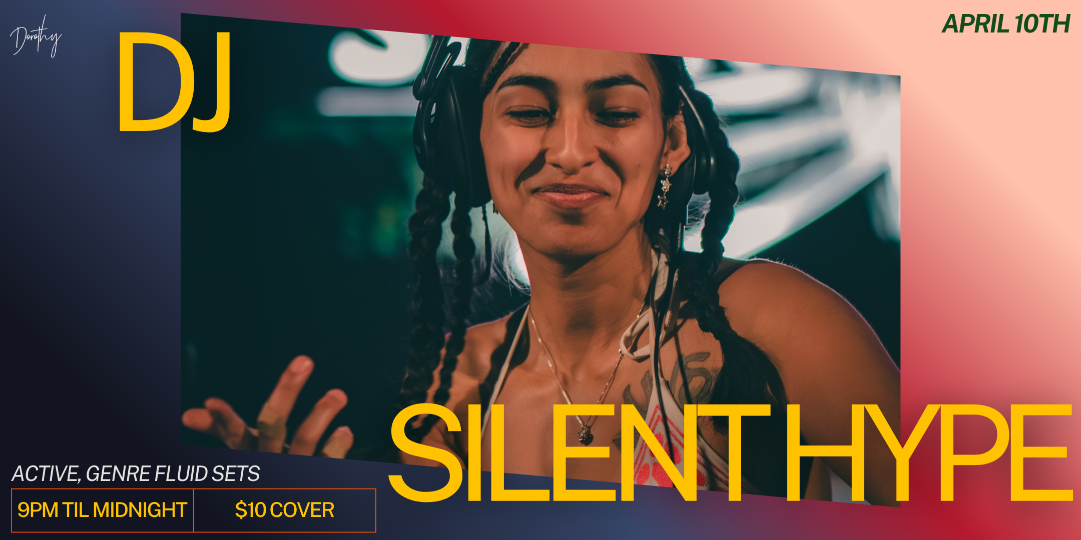 DJ Feature: Silent Hype at Dorothy
