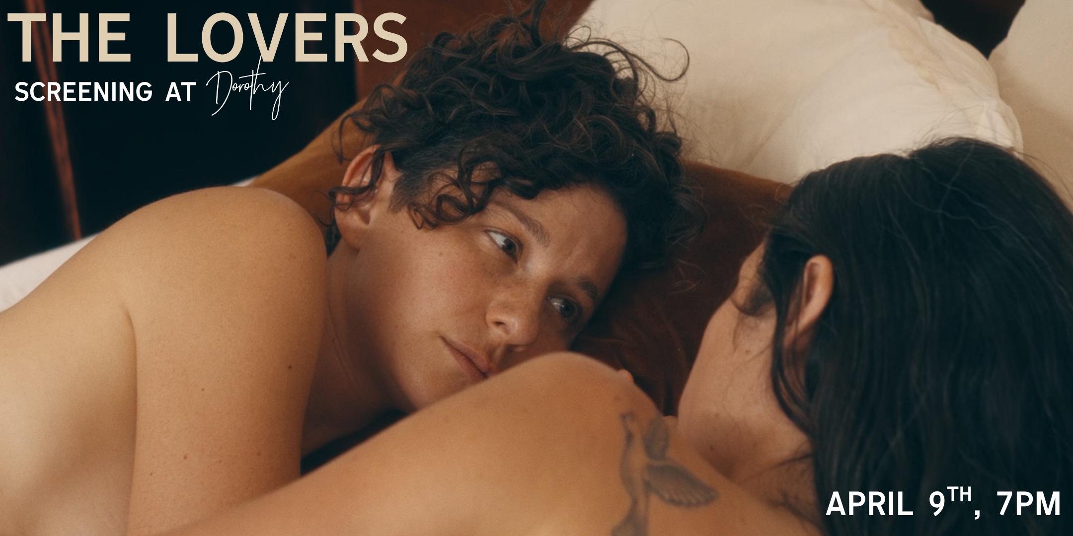 The Lovers Screening at Dorothy