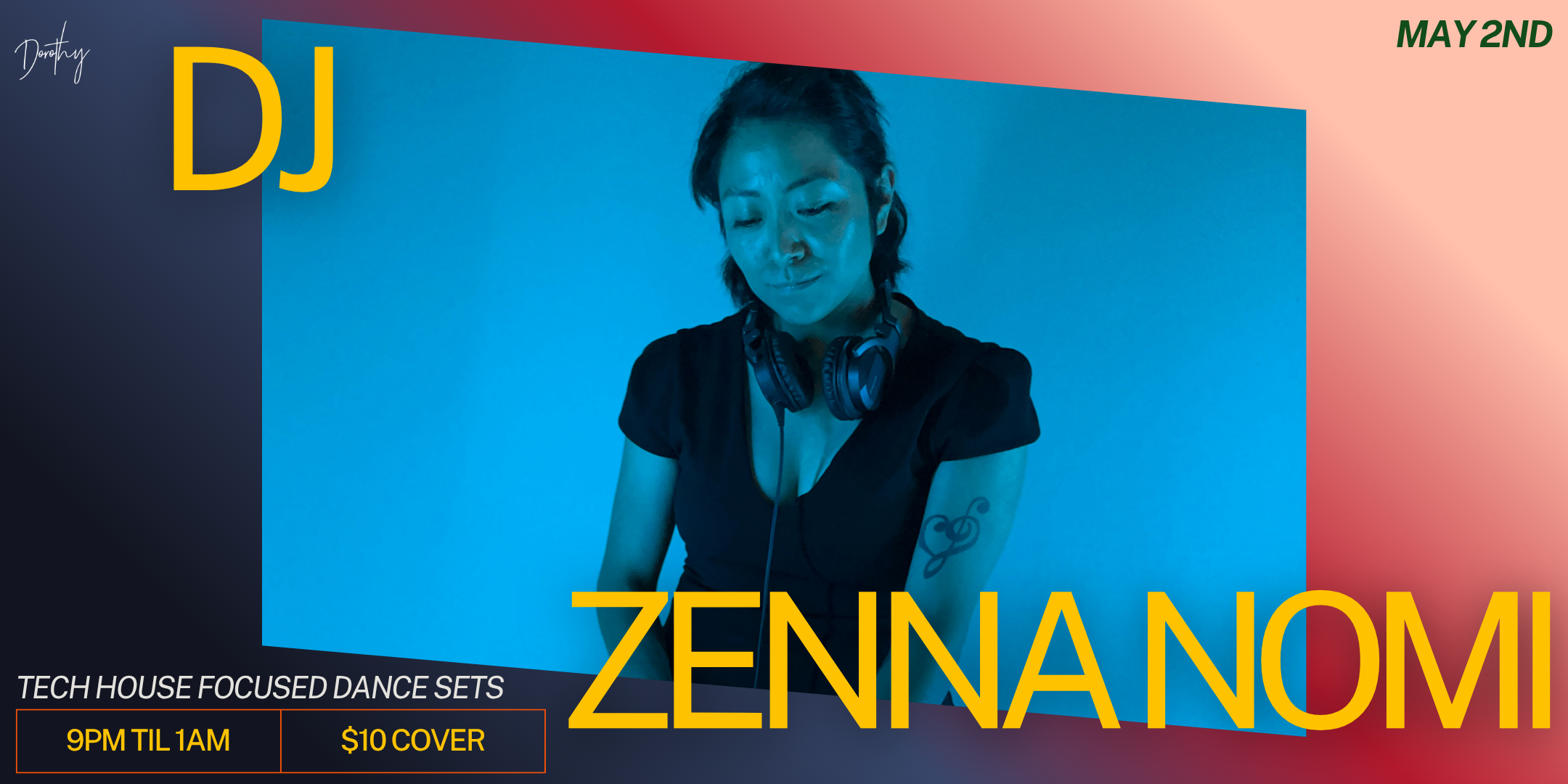 DJ Feature: Zenna Nomi at Dorothy