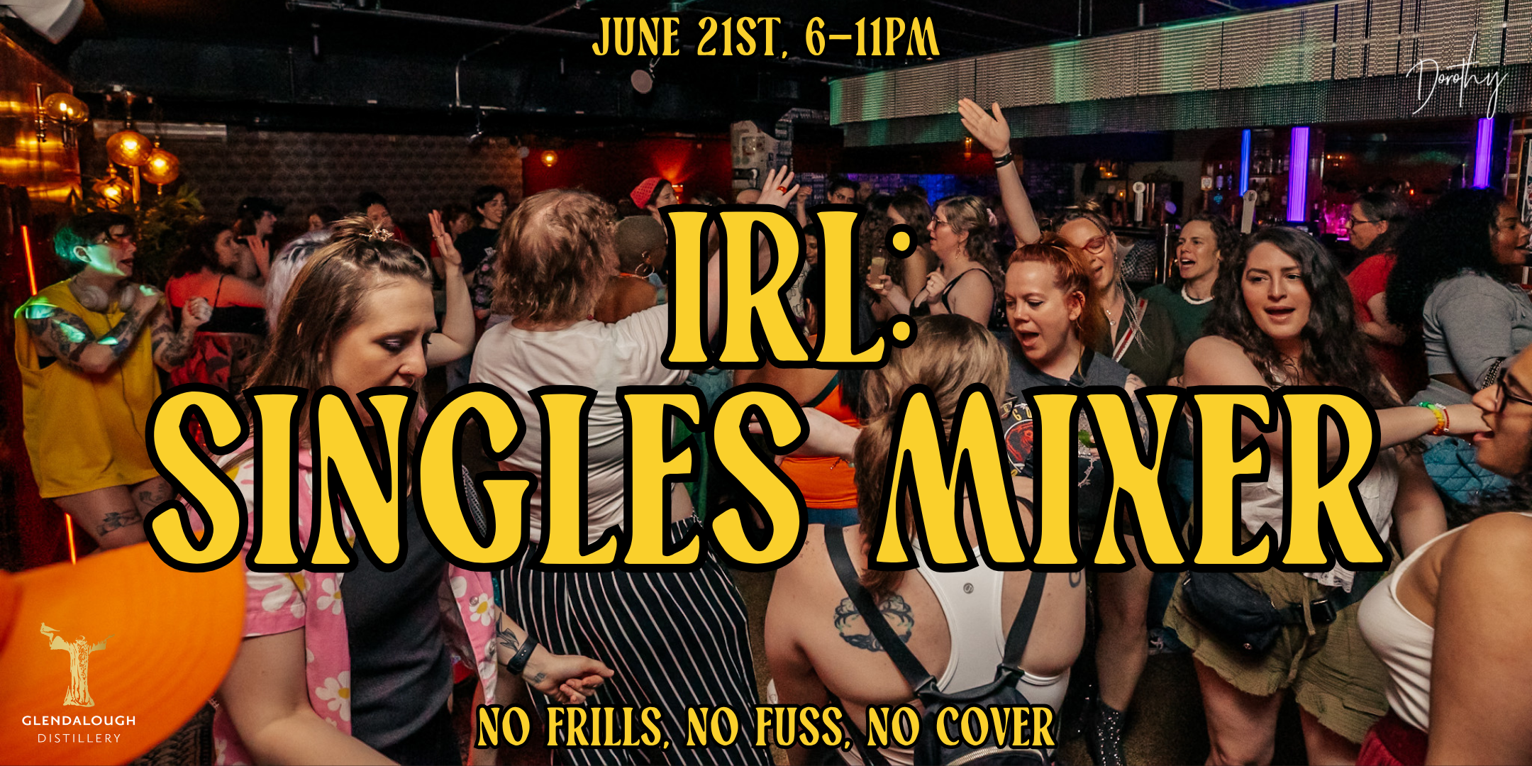 IRL: Singles Mixer at Dorothy