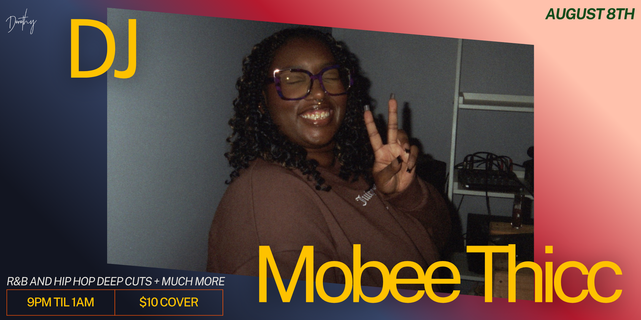 DJ Feature: MobeeThicc at Dorothy
