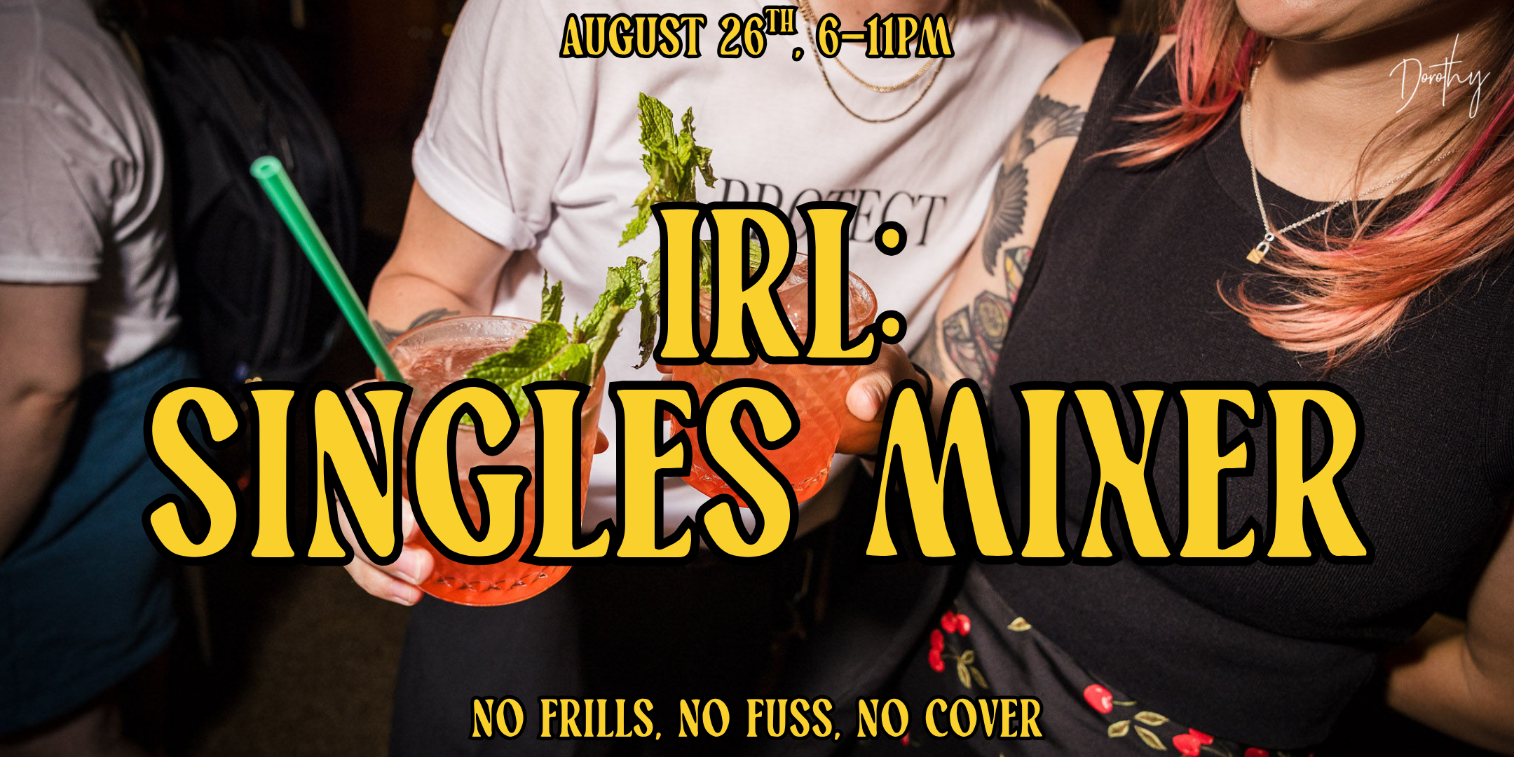 IRL: Singles Mixer at Dorothy