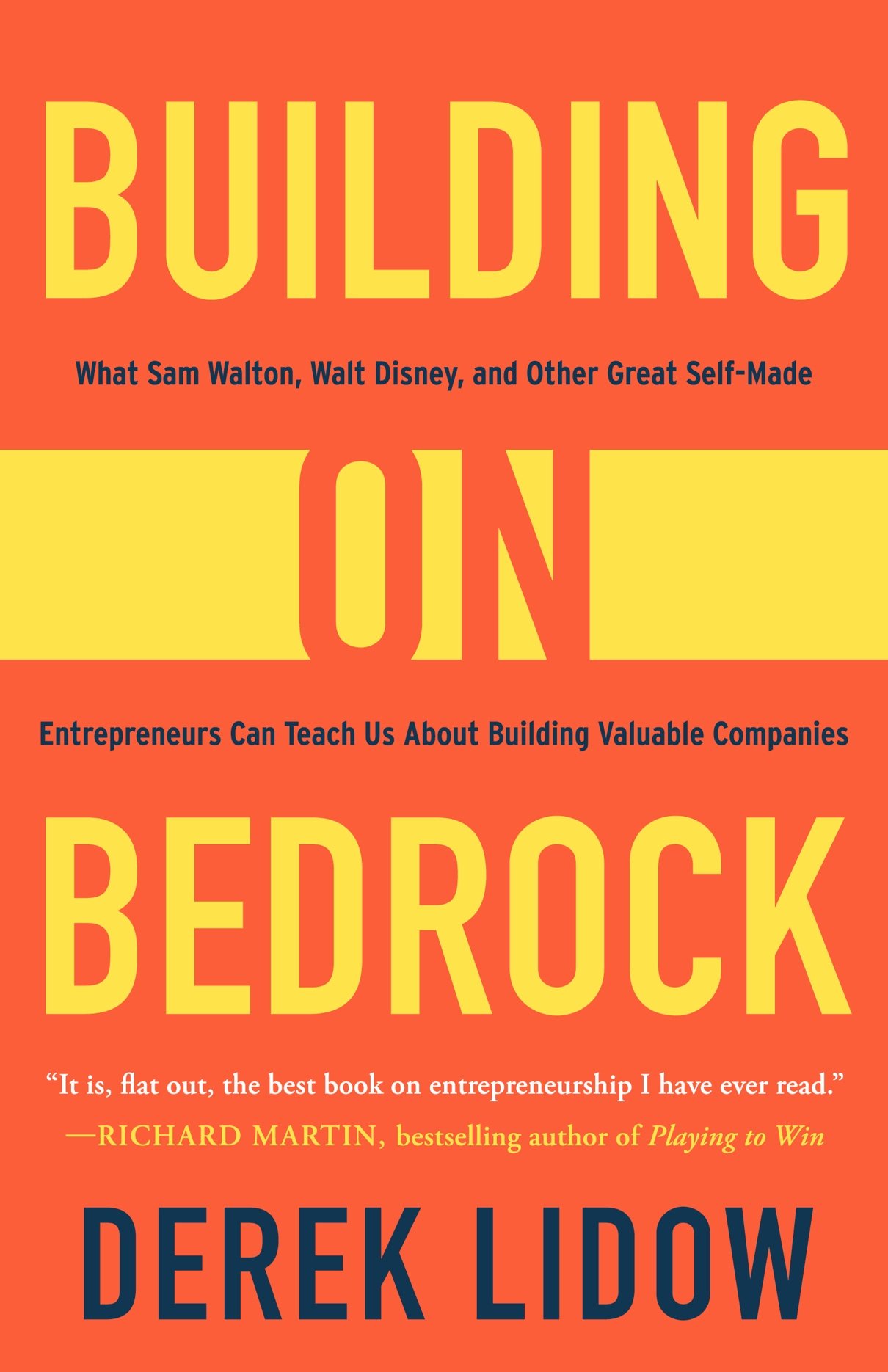 Book cover of Derek Lidow’s book Building on Bedrock