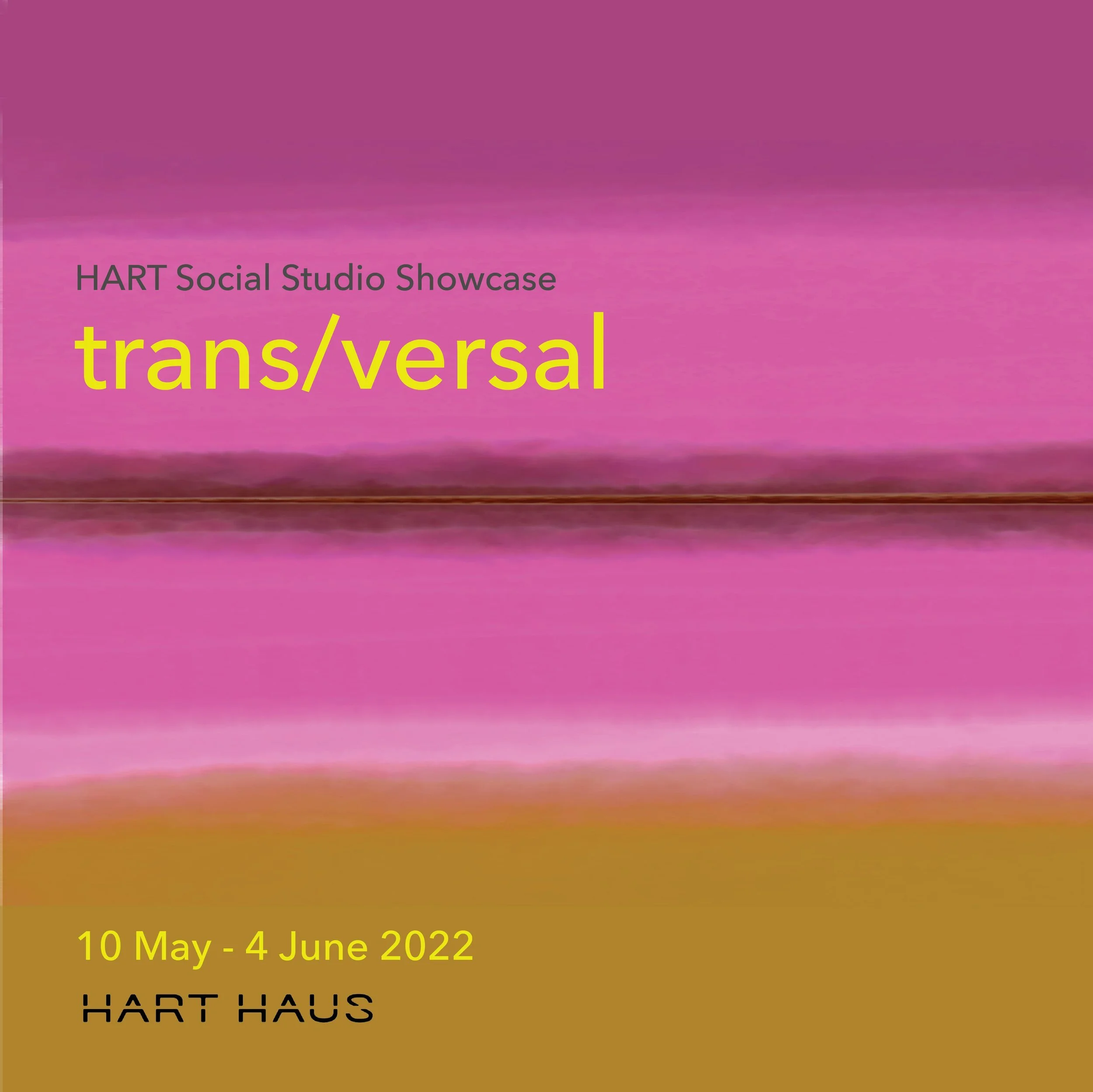 HART Studio Showcase 工作室計劃展示《Trans/versal》