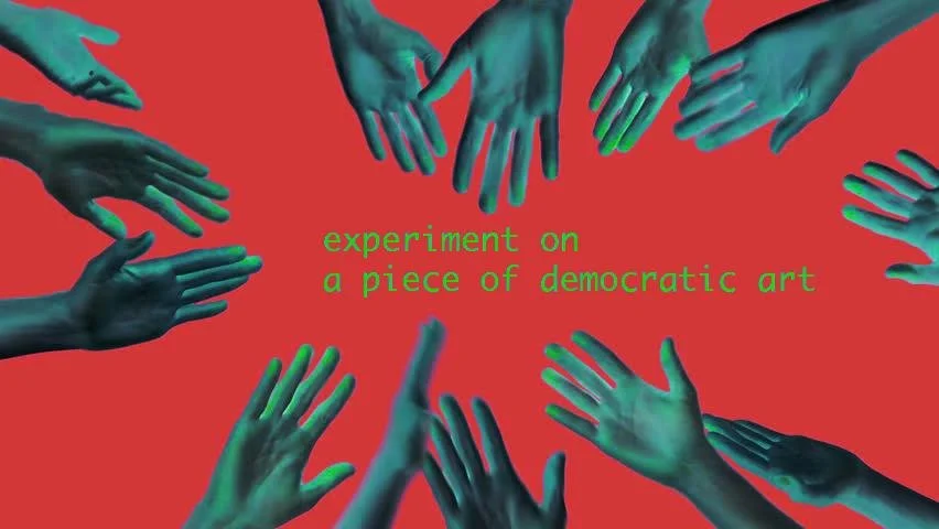 HART Hub#2 | EXPERIMENT ON A PIECE OF DEMOCRATIC ART