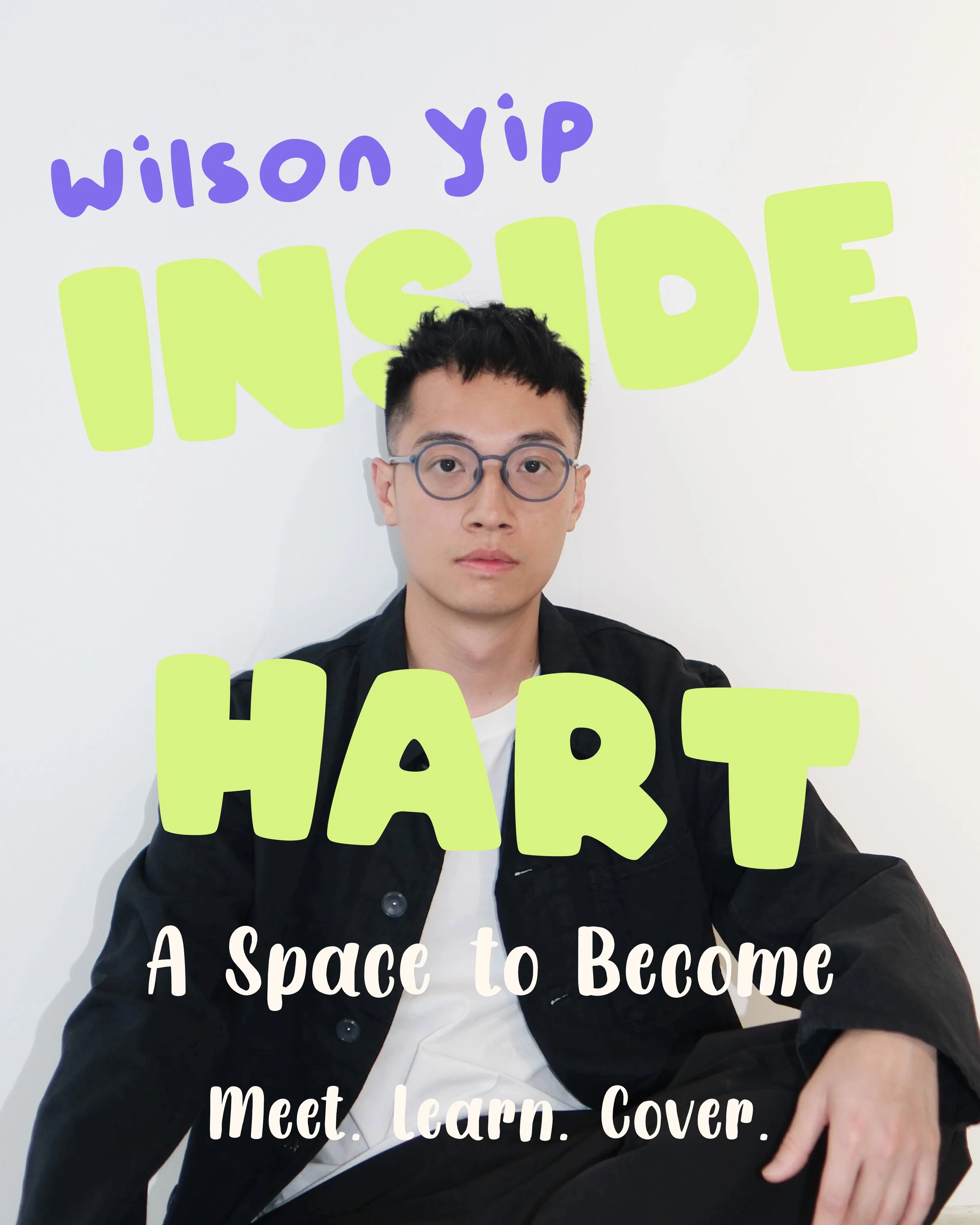 INSIDE HART with Wilson Yip Kaki