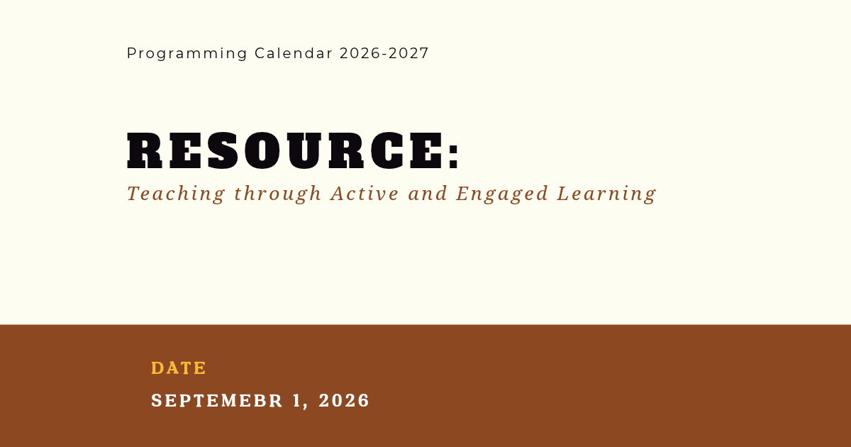 RESOURCE: Teaching through Active and Engaged Learning