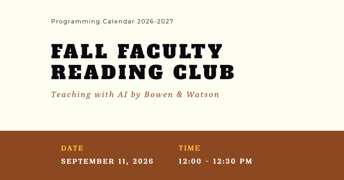 READING CLUB: Fall Faculty Reading Club Teaching with AI by Bowen &amp; Watson