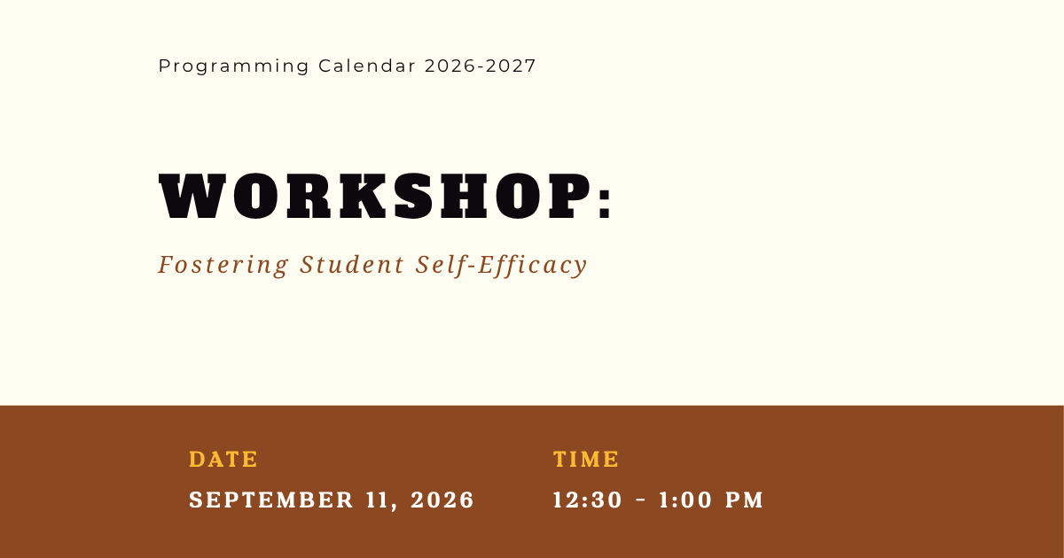 WORKSHOP: Fostering Student Self-Efficacy