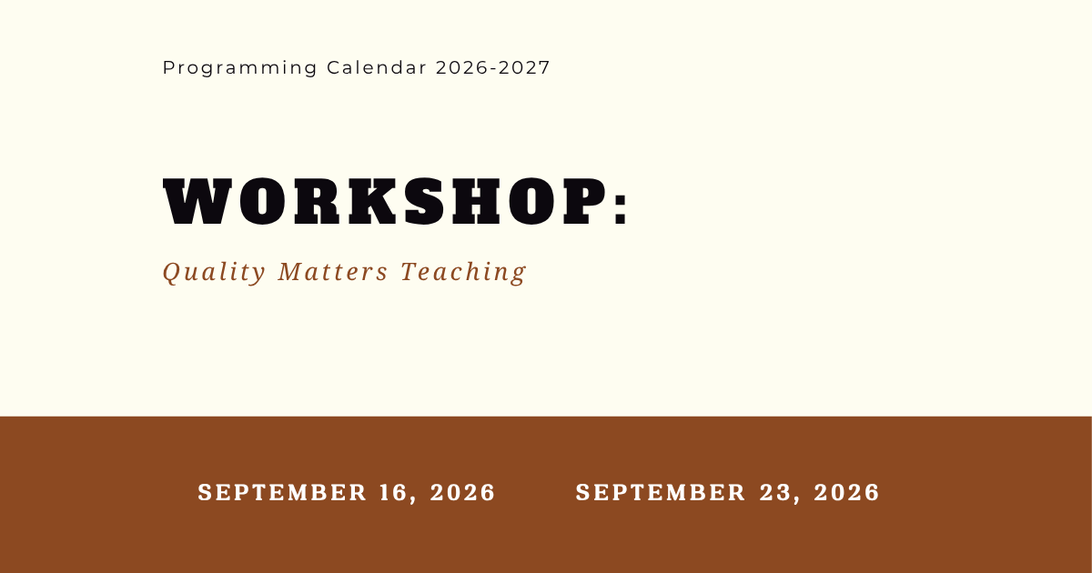 WORKSHOP: Quality Matters Teaching 