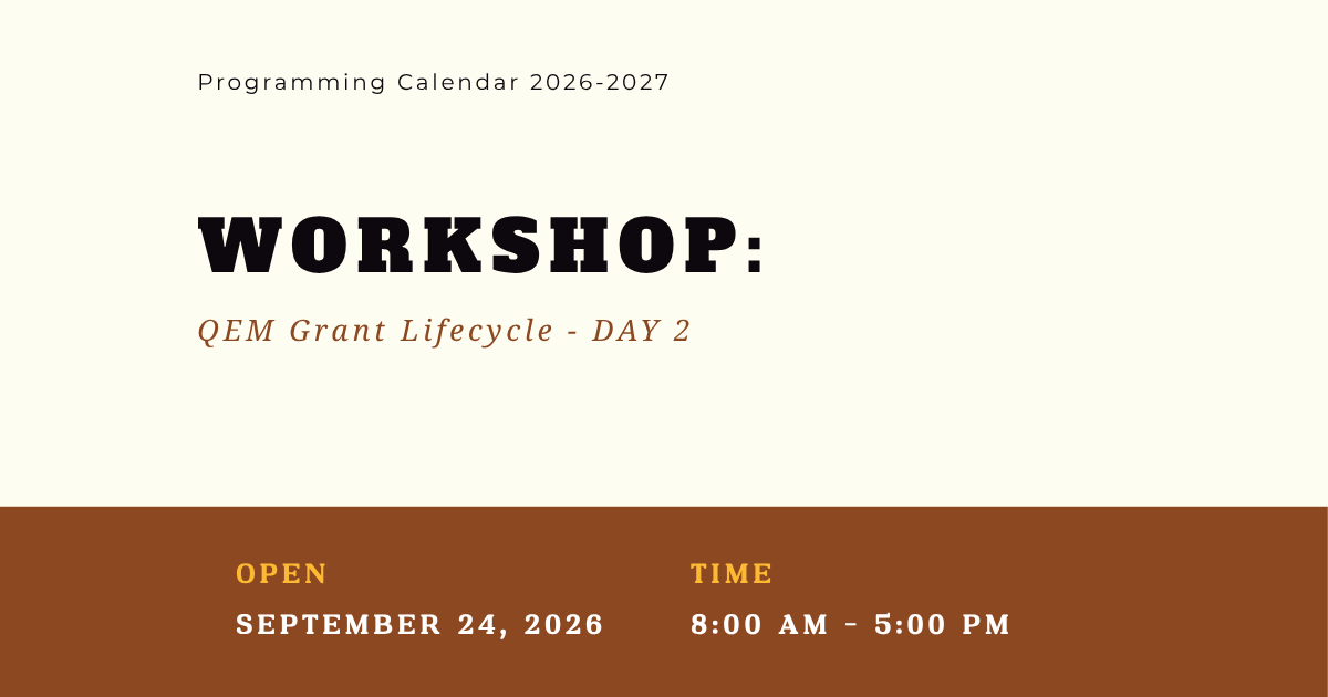 WORKSHOP: QEM Grant Lifecycle Workshop - DAY 2