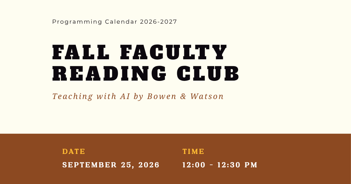 READING CLUB: Fall Faculty Reading Club Teaching with AI by Bowen &amp; Watson