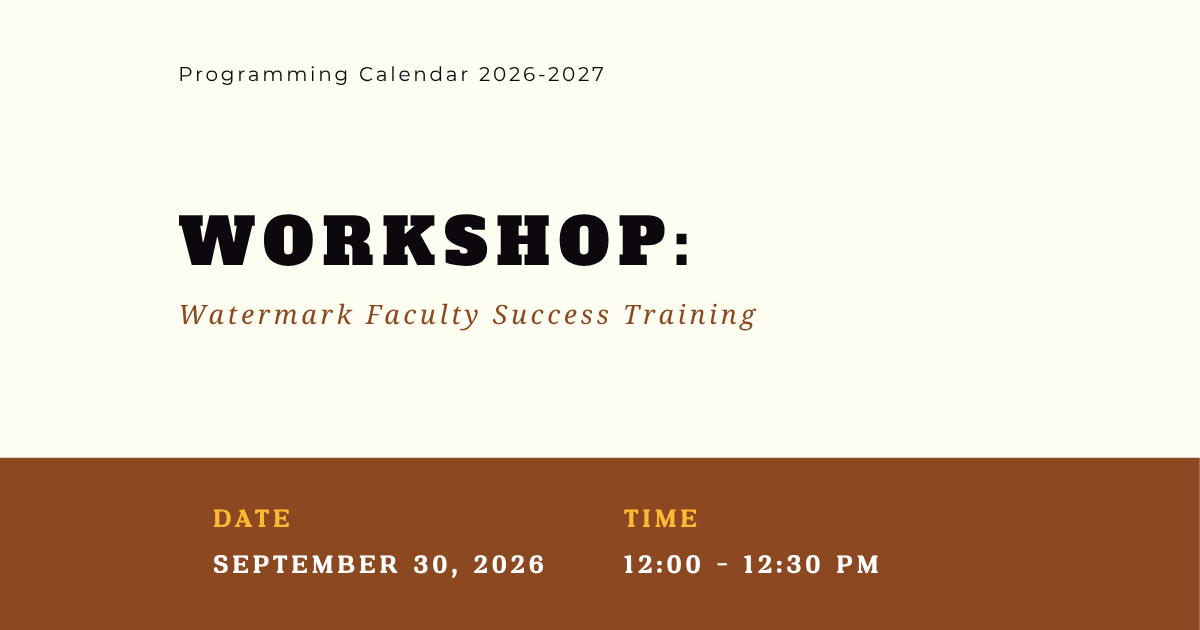 WORKSHOP: Watermark Faculty Success Training