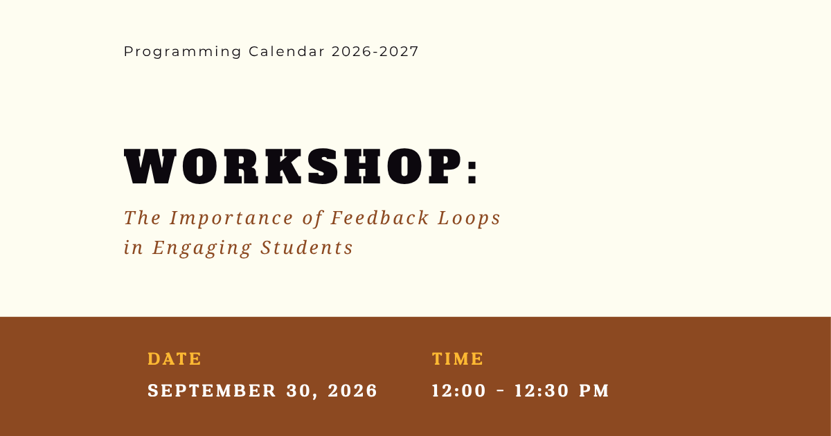 WORKSHOP: The Importance of Feedback Loops in Engaging Students