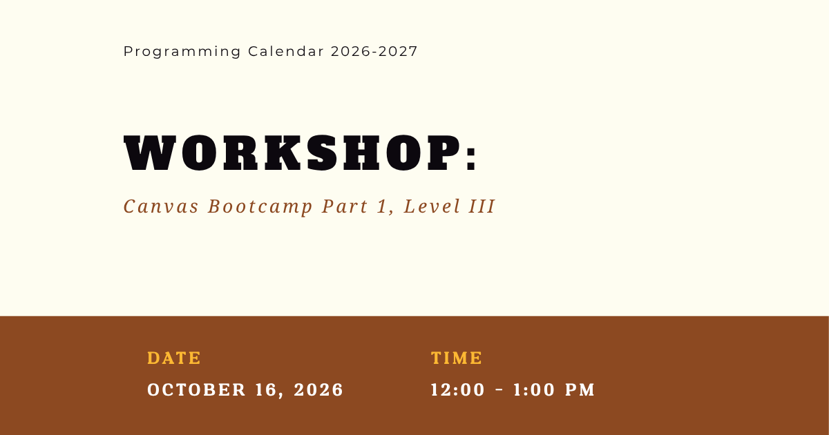 WORKSHOP: Canvas Bootcamp Part 1, Level III: Advanced Canvas Design