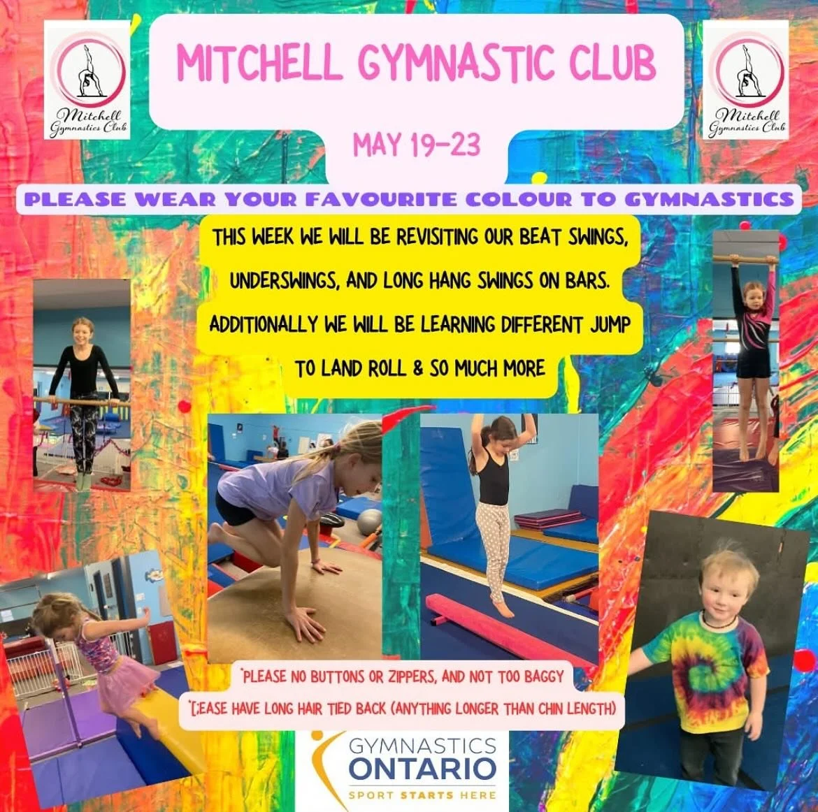 This week at gymnastics is Colour week so please come to gymnastics in your favourite colour. 

Please remember: 
❗️we ask that gymnasts do not wear any clothing with zippers or buttons, including jeans as it is not good for the equipment
❗️if your c