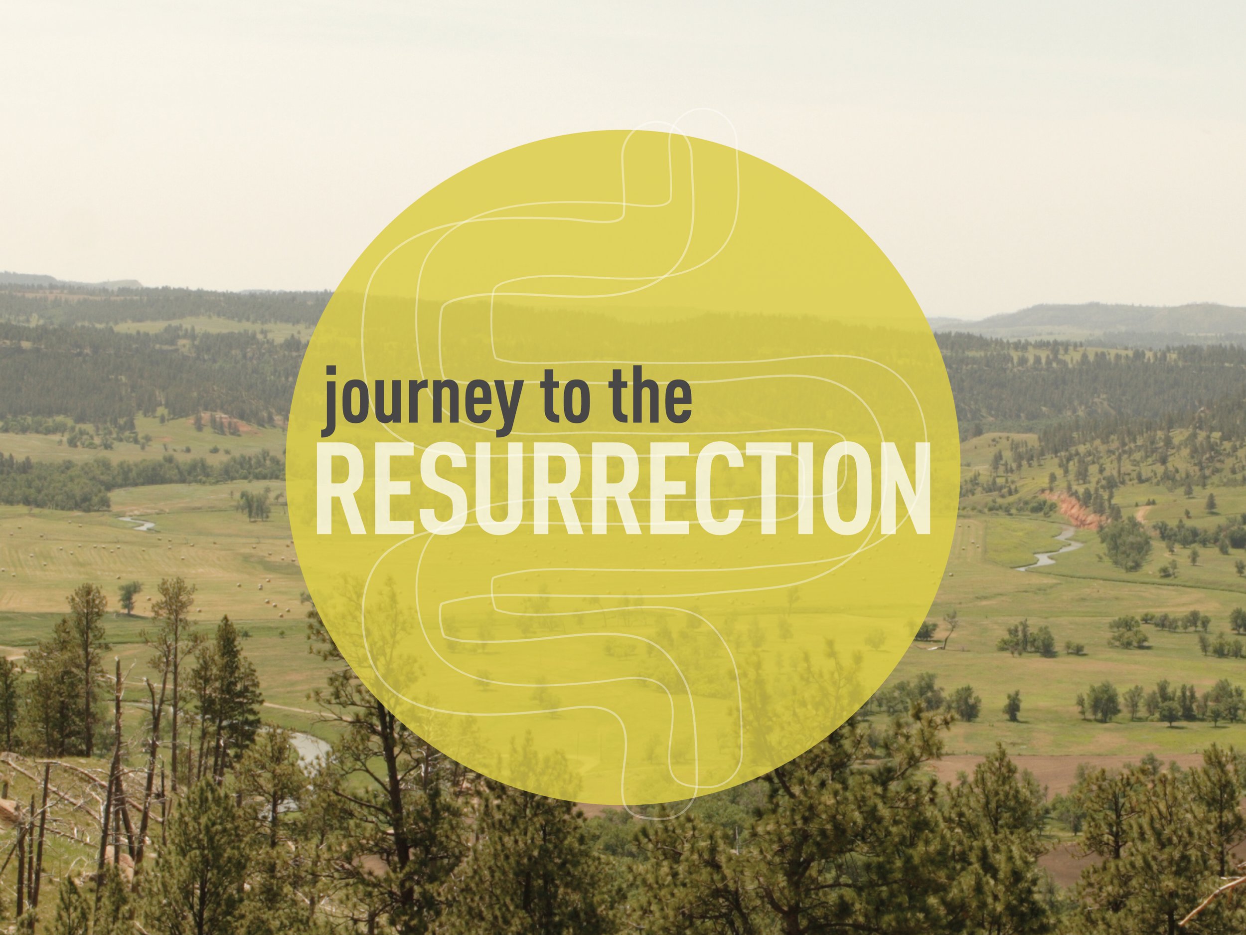Journey to the Resurrection sermon series