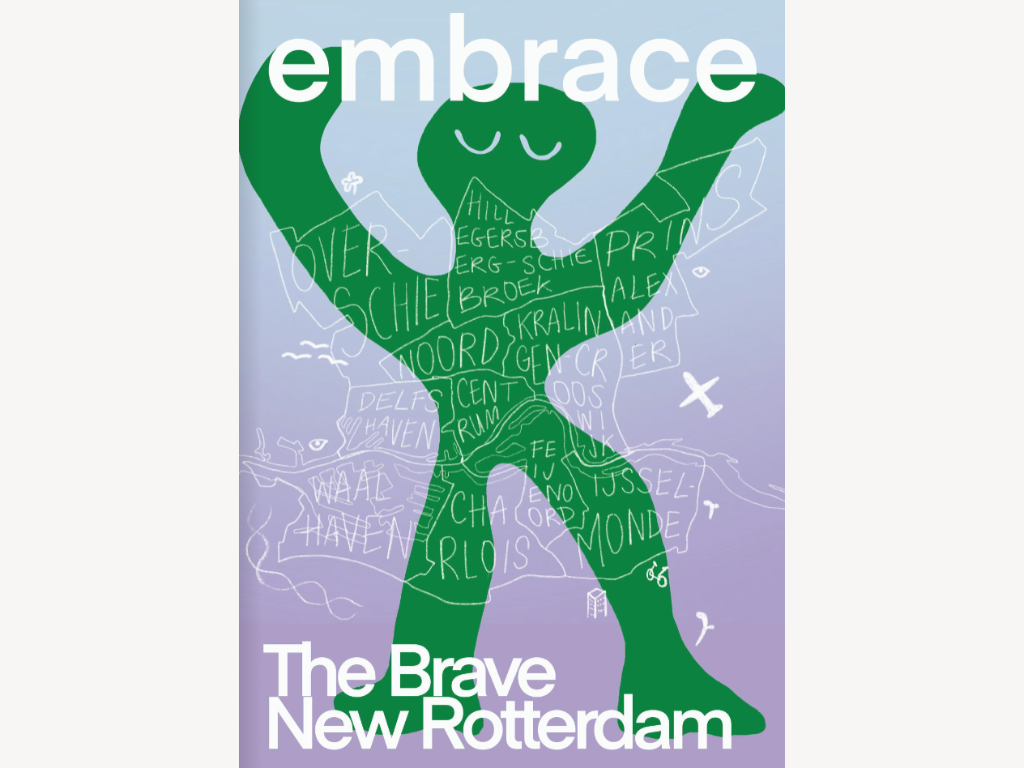 The Brave New Rotterdam