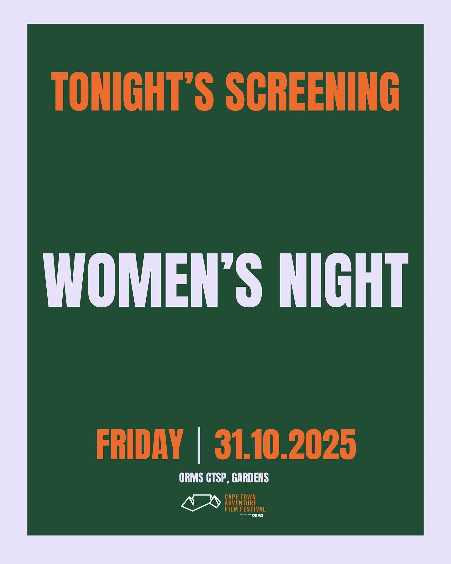 Tonight is WOMEN&rsquo;S NIGHT at the Cape Town Adventure Film Festival. 

We have a stacked line-up of women focussed or largely women produced films. Films about women who dare, explore, and inspire.

Both men and women are welcome, so join us in c
