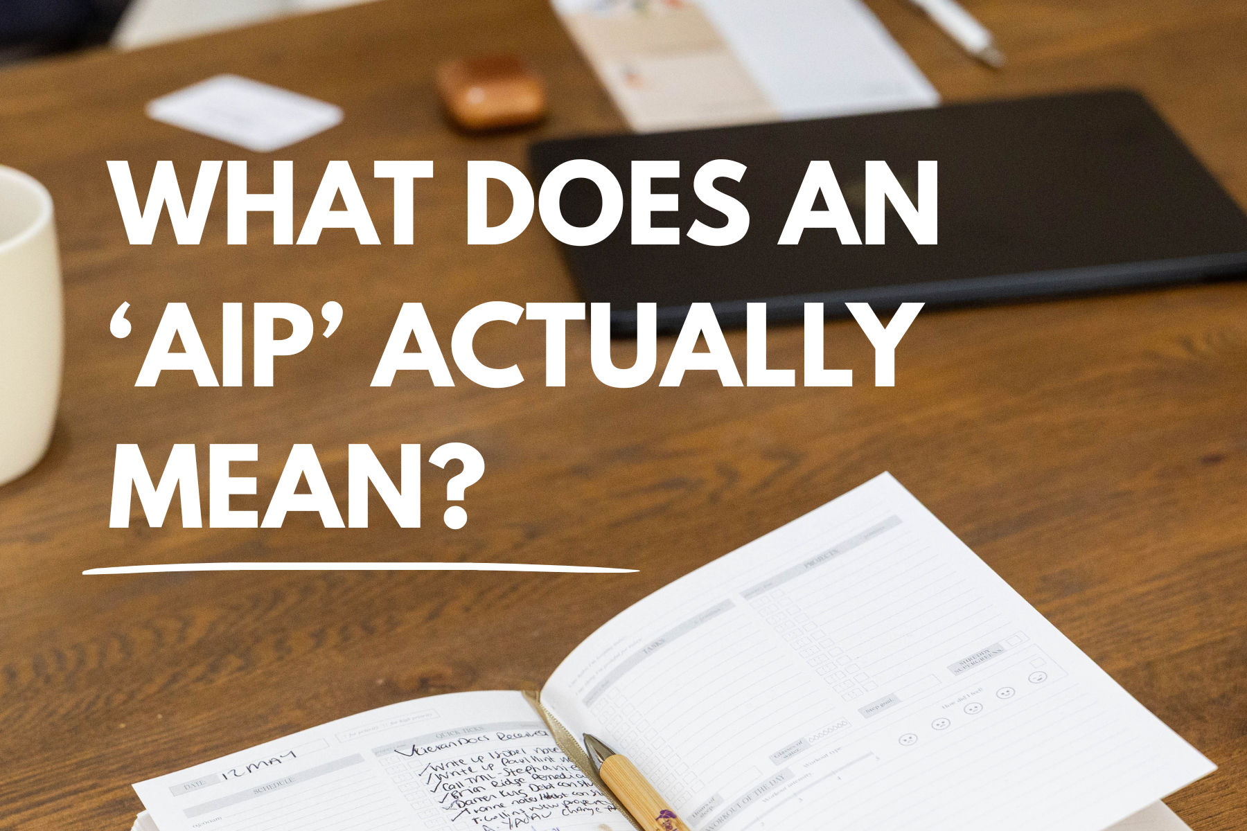 What Does an AIP Actually Mean?