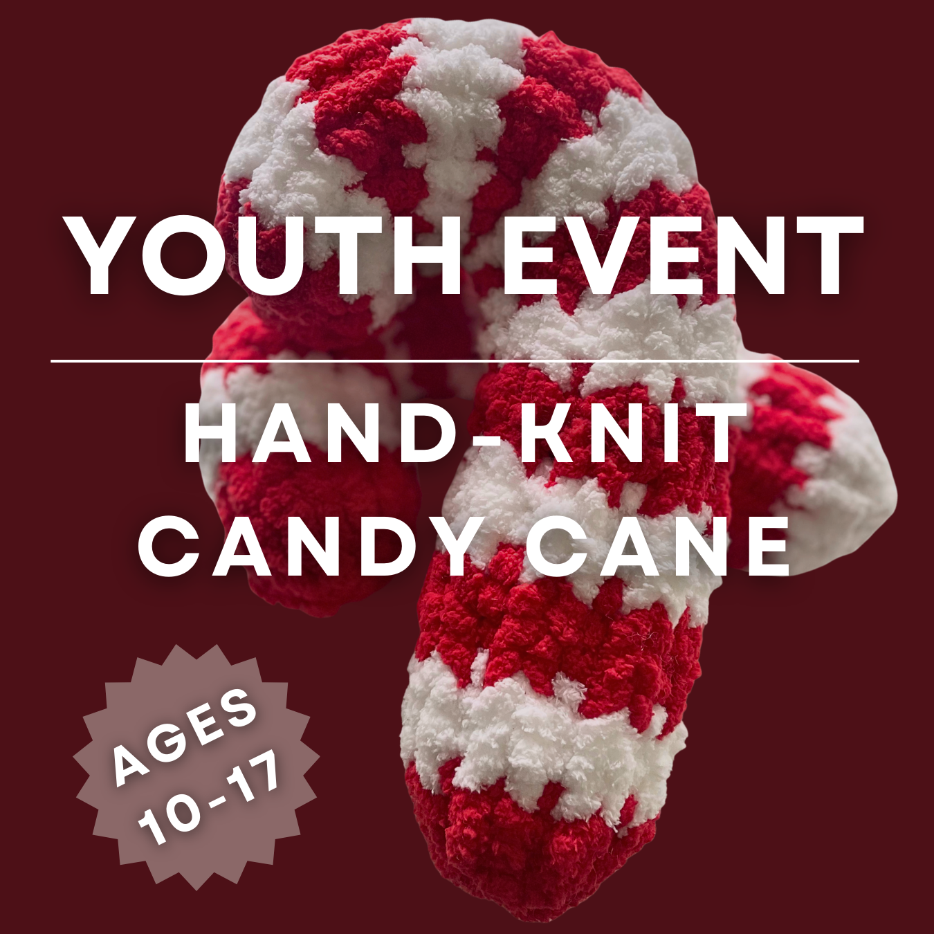 YOUTH EVENT: Hand-Knit Candy Cane