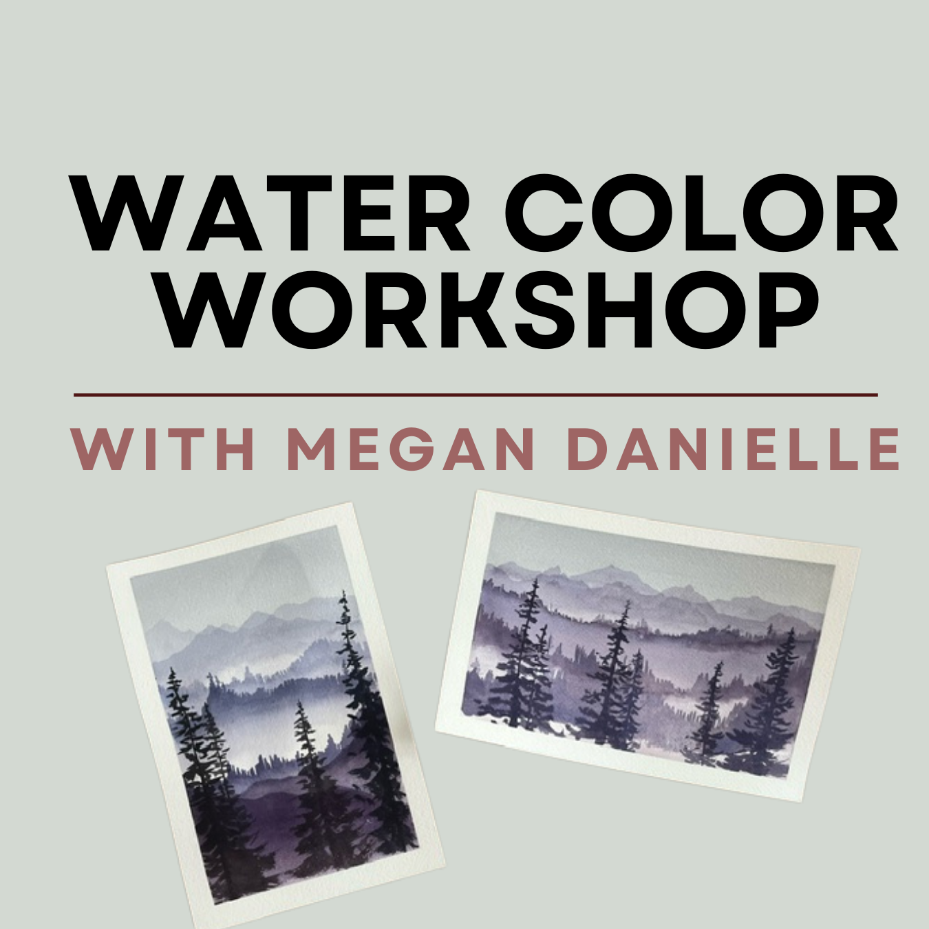 WaterColor workshop with Megan