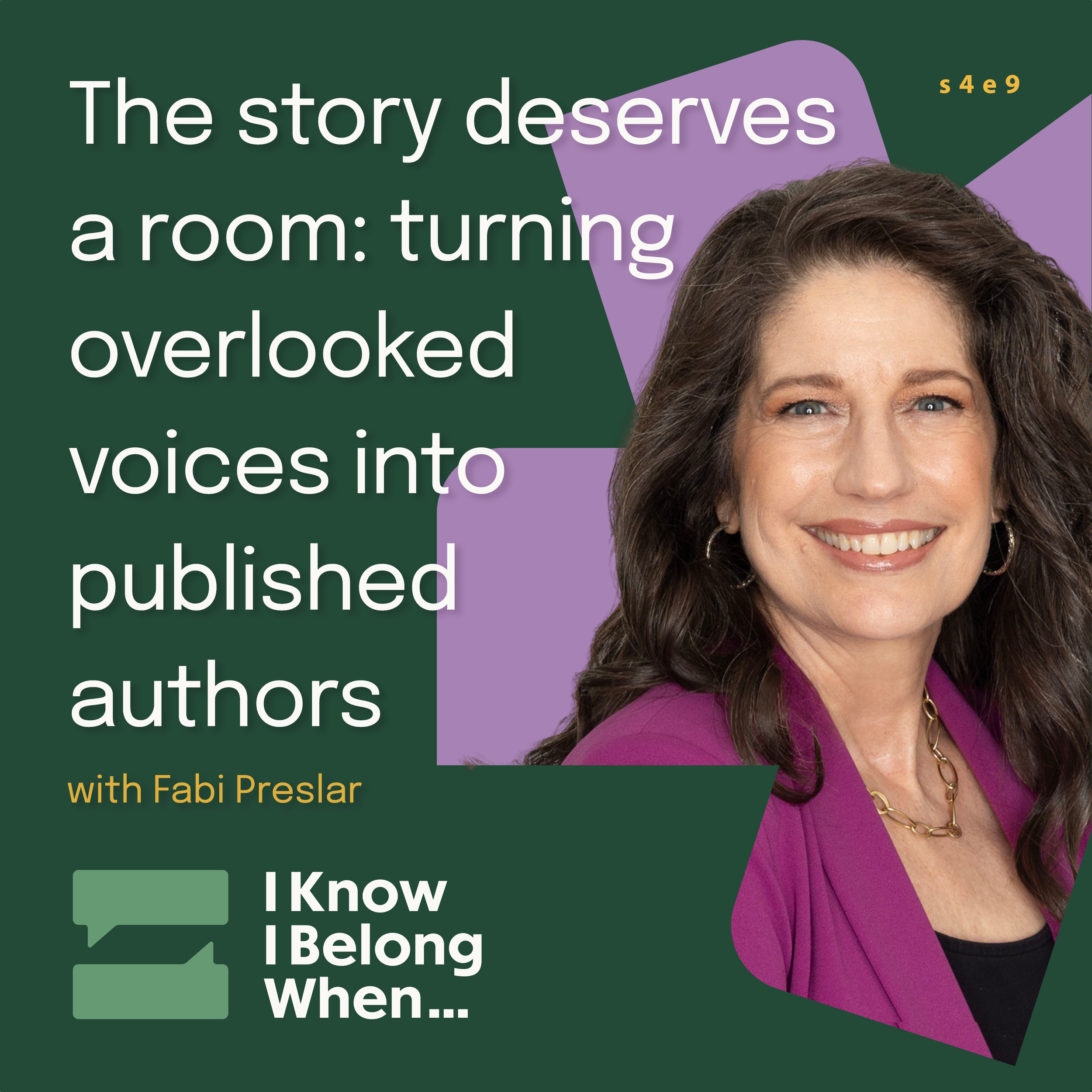 I Know I Belong When… S4E9, The story deserves a room, with guest Fabi Preslar, who smiles in a magenta blazer against a dark green and purple background.
