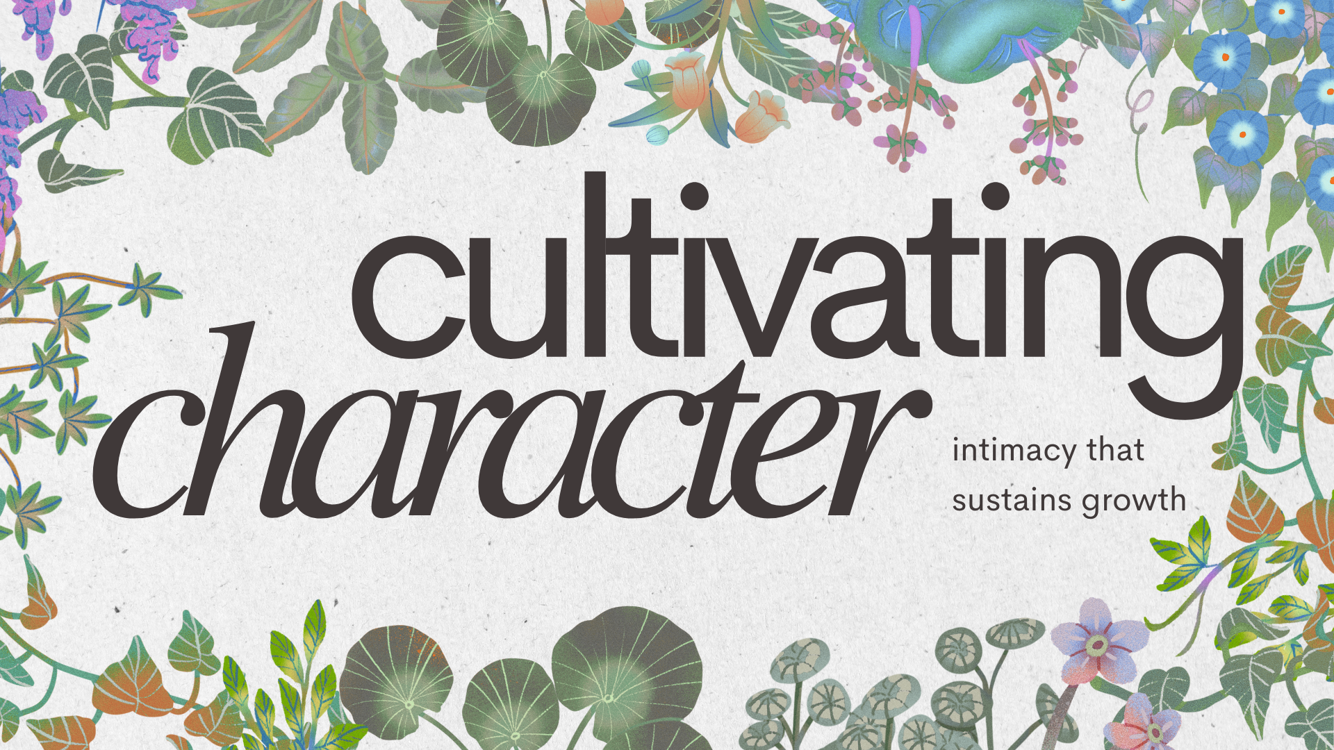 Cultivating Character(1).png