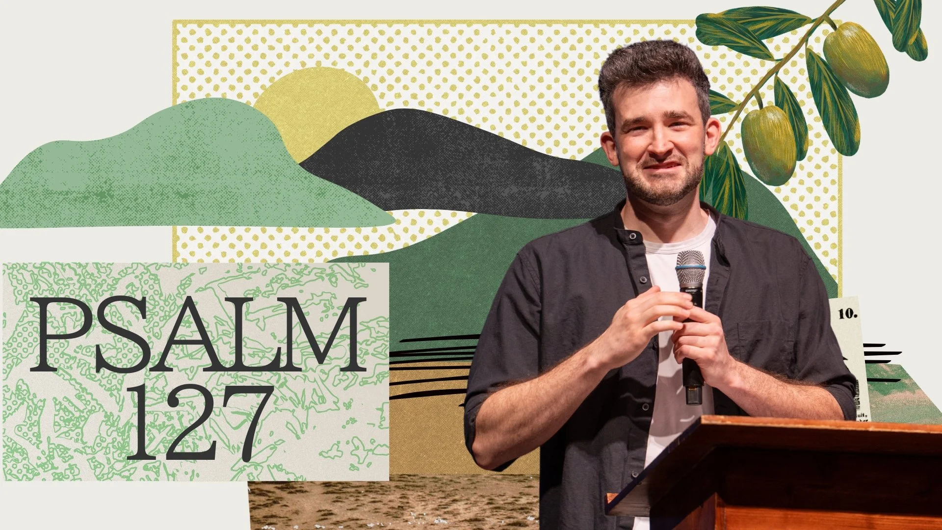 Psalm 127 | Summer in the Psalms