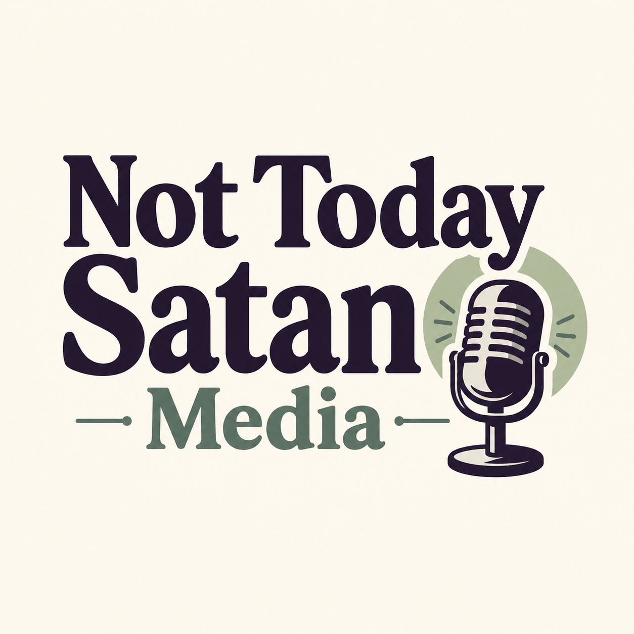 Not Today Satan Media