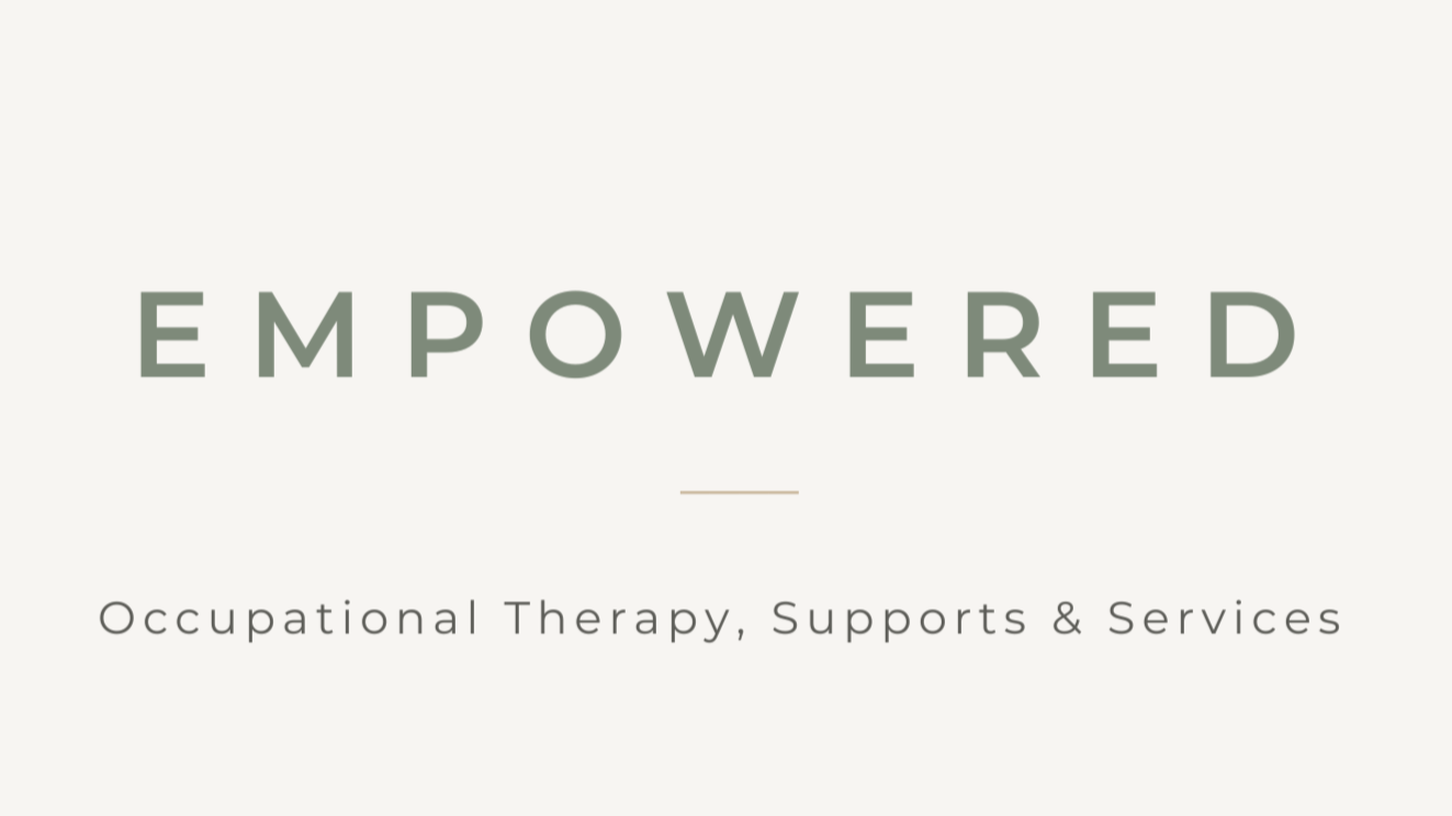 Empowered Occupational Therapy, Supports &amp; Services