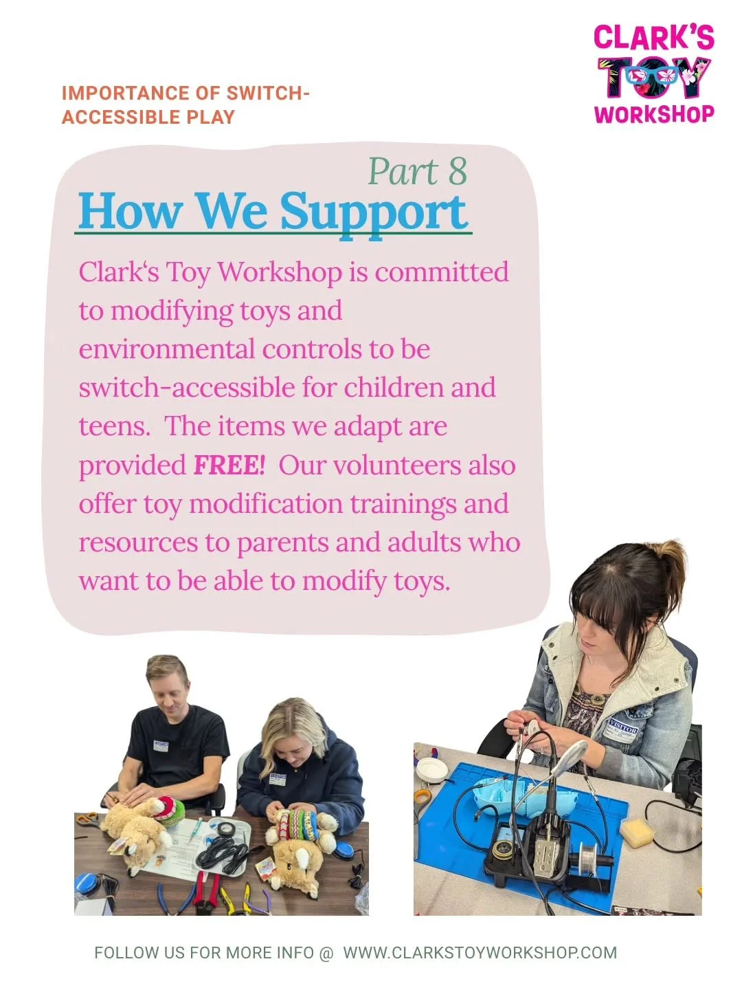 ✨Switch-Accessible Play | Part 8: How We Support✨

Clark&rsquo;s Toy Workshop team of volunteers works hard to modify toys and environmental controls so they can be operated using switches, making play possible for more kids than ever.

Every adapt