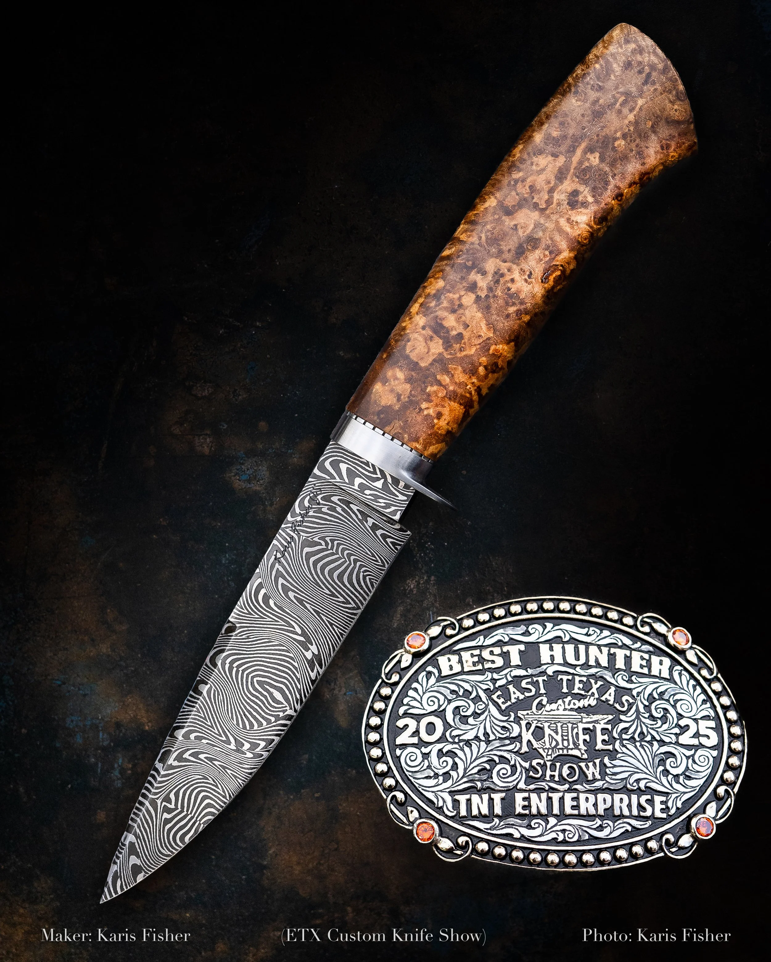 East Texas Custom Knife Show Best Hunter 2025
Karis Fisher
Mosaic Damascus steel
416 stainless fittings with coined liner
Black ash burl handle
Mastersmith Test Knife