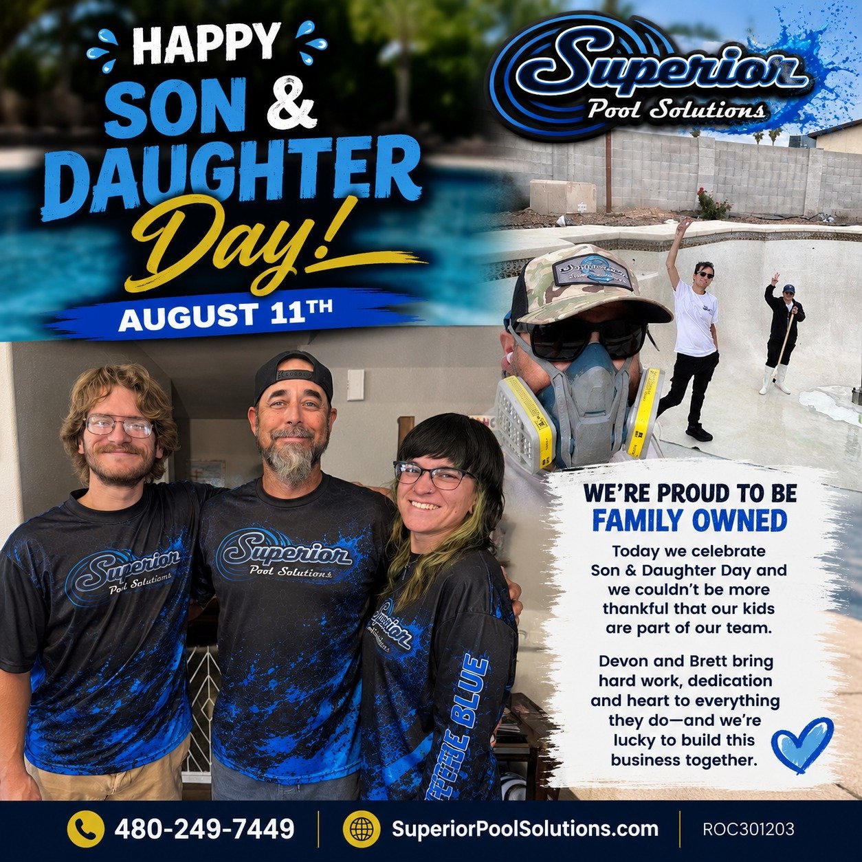 💙 Happy Son &amp; Daughter Day! 💙

Today, we'd like to recognize two of the hardest-working people we know&mdash;our kids, Brett and Devon.

When we started Superior Pool Solutions, we never imagined we'd one day have the opportunity to work side b