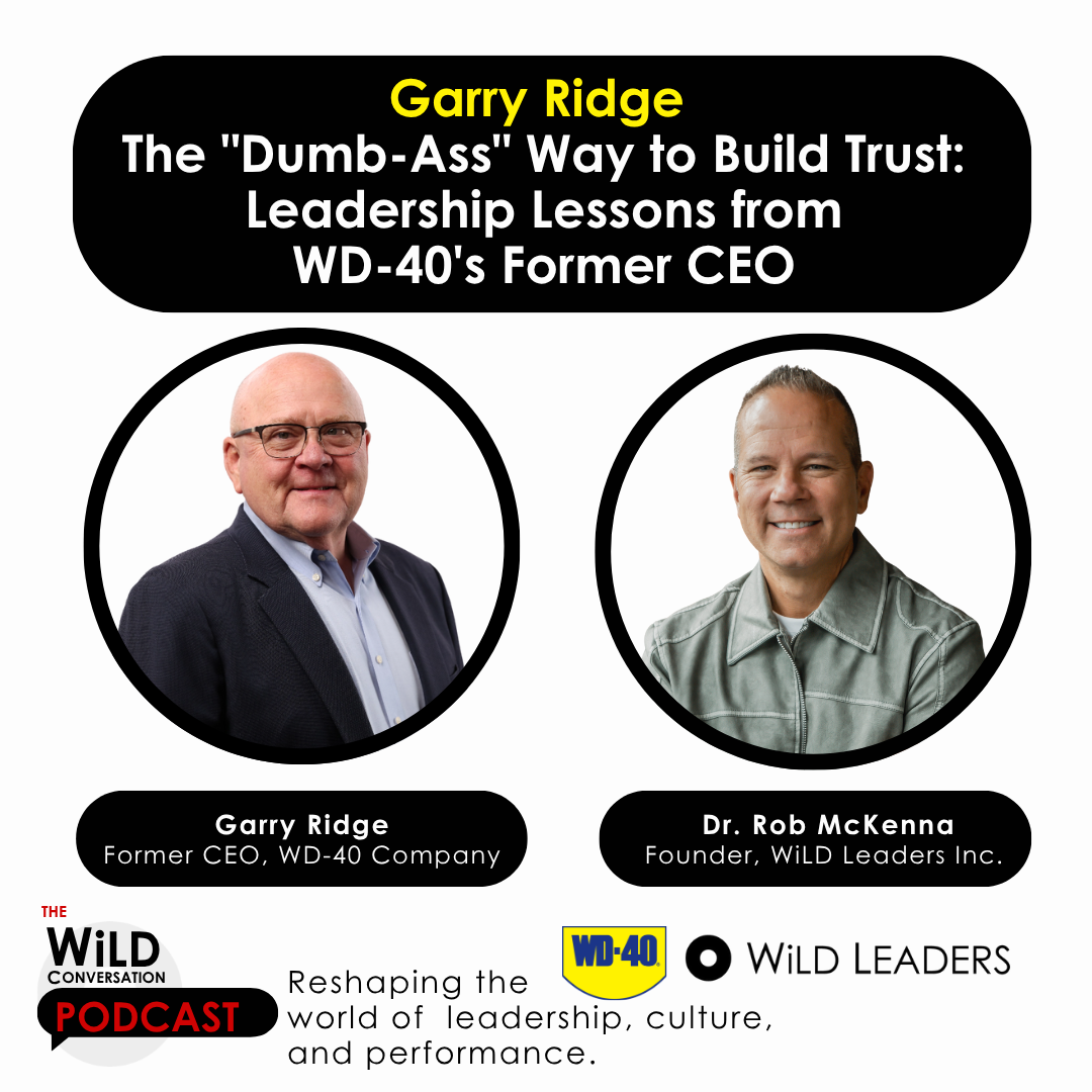 Garry Ridge Book Podcast — Dr. Rob McKenna | Speaker | Author | Psychologist