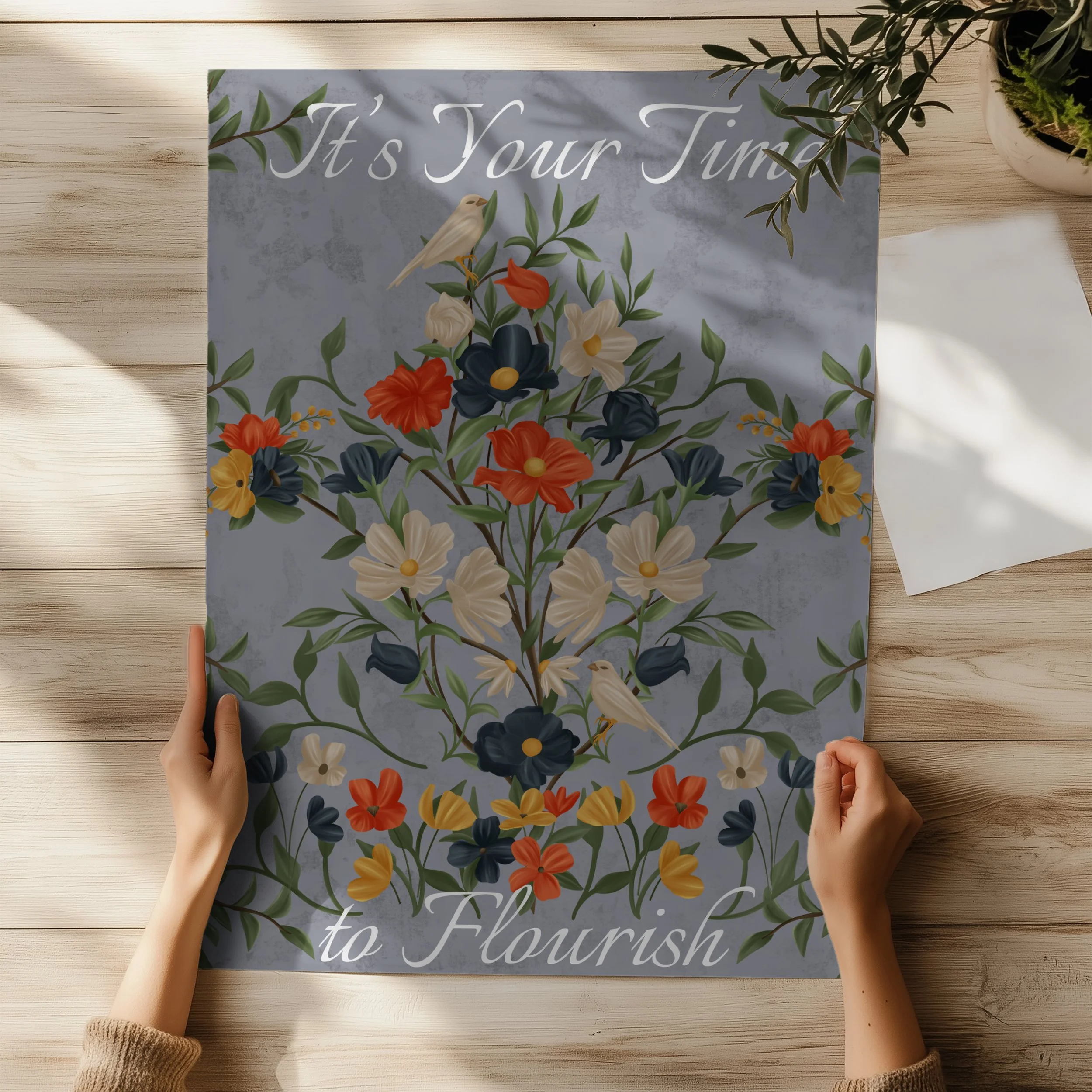 It's Your Time to Flourish AC25-A56