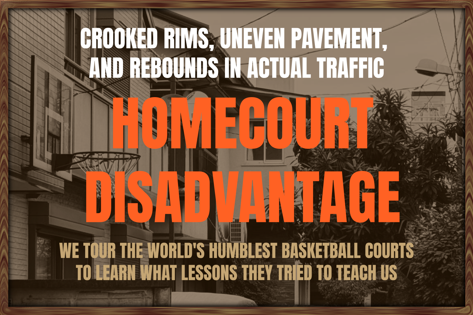 The Hoop Ain’t Much, But It’s Ours